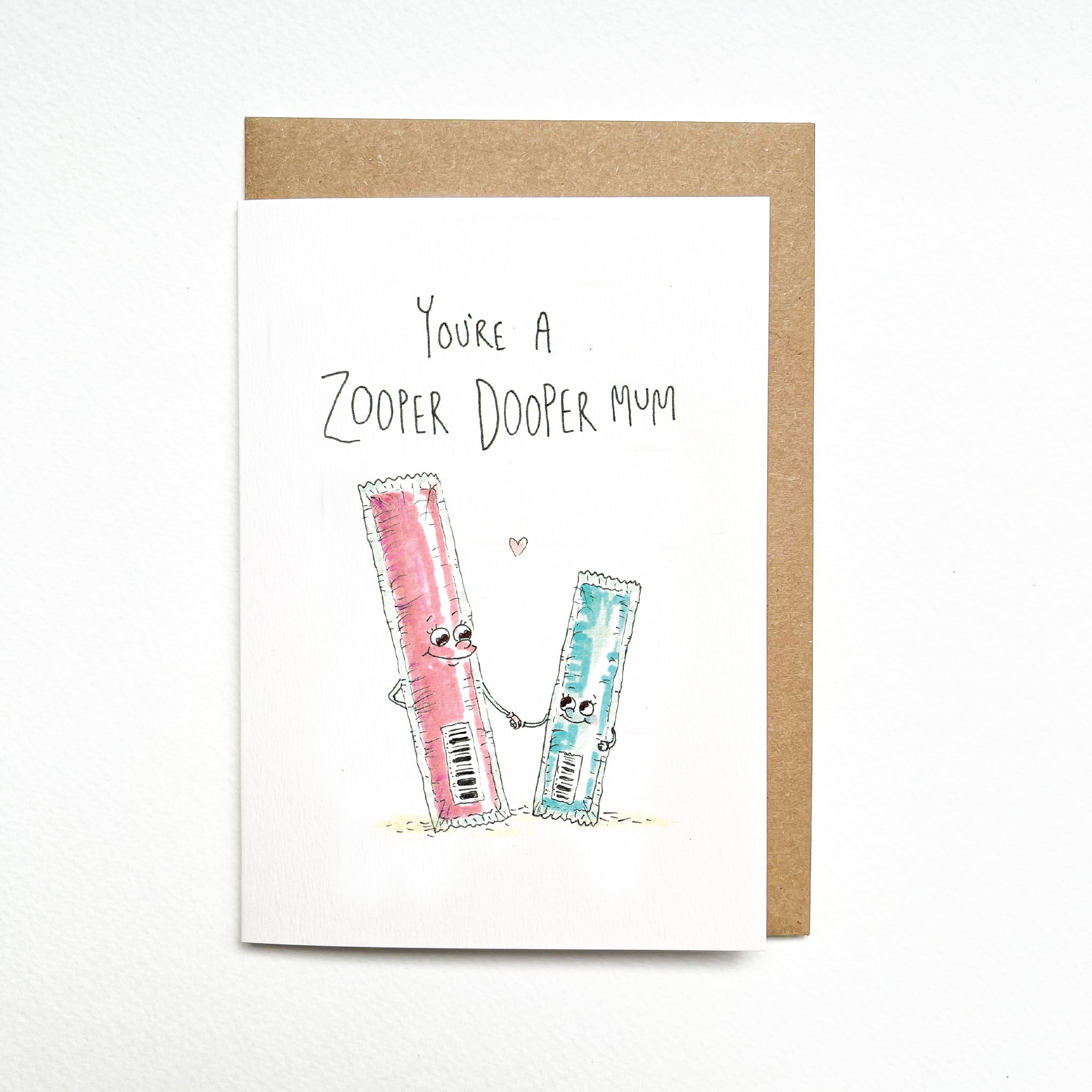 You're a Zooper Dooper Mum