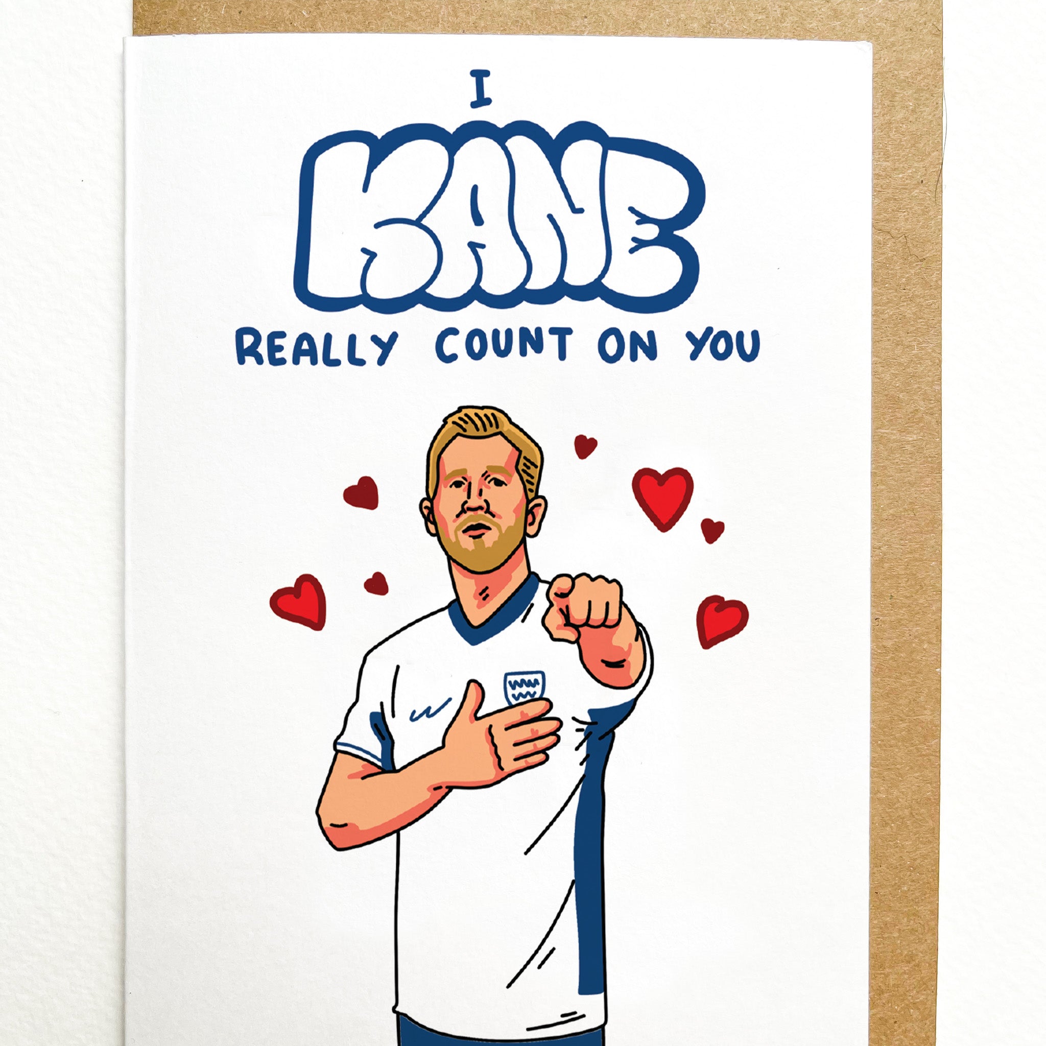 I Kane Really Count on You - Football Fans - Soccer Special