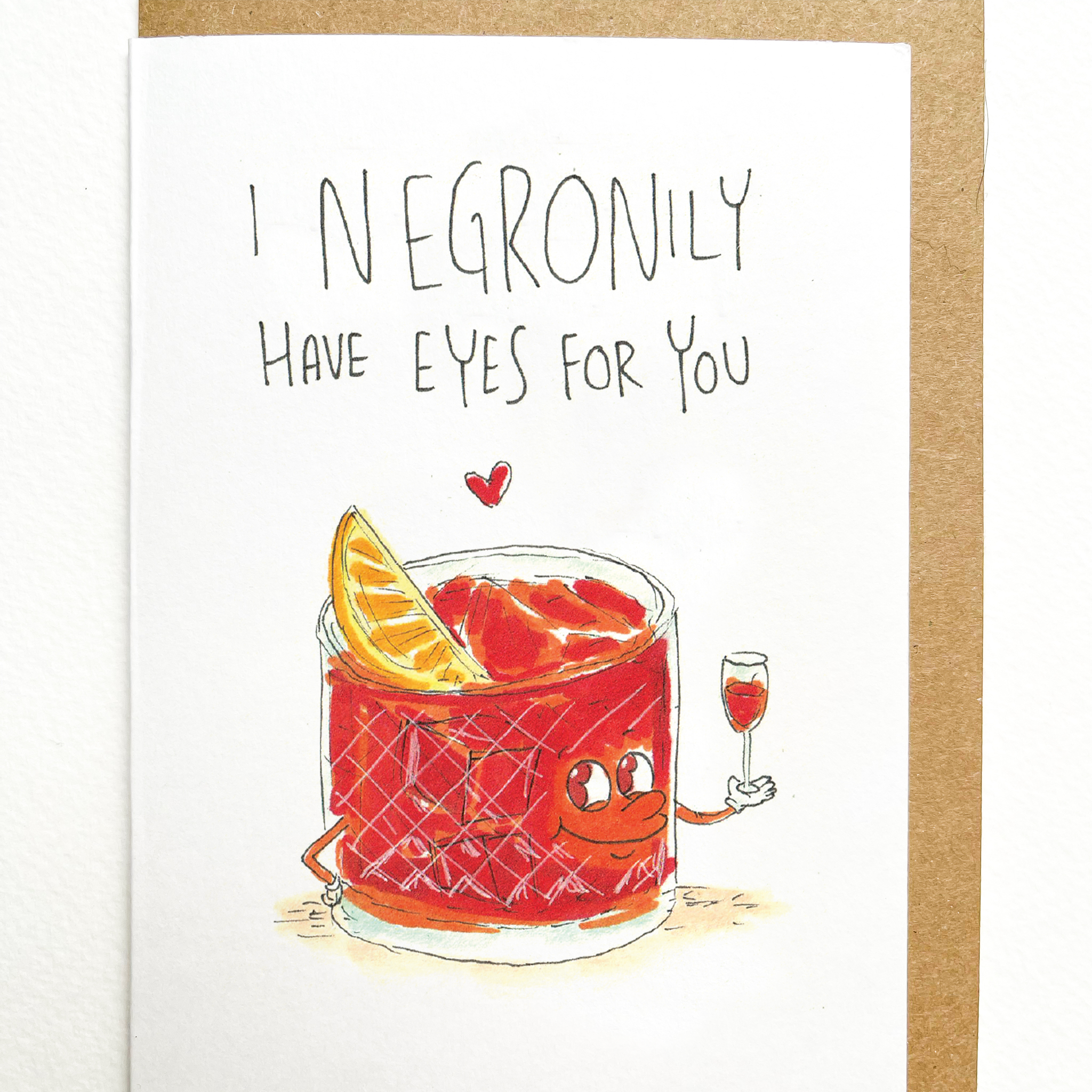 I Negronily have Eyes For You
