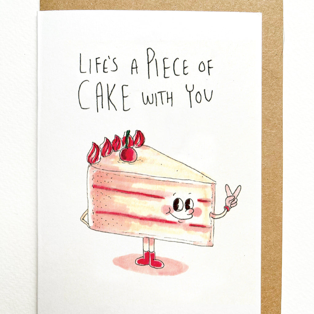 Life's a Piece of Cake With You