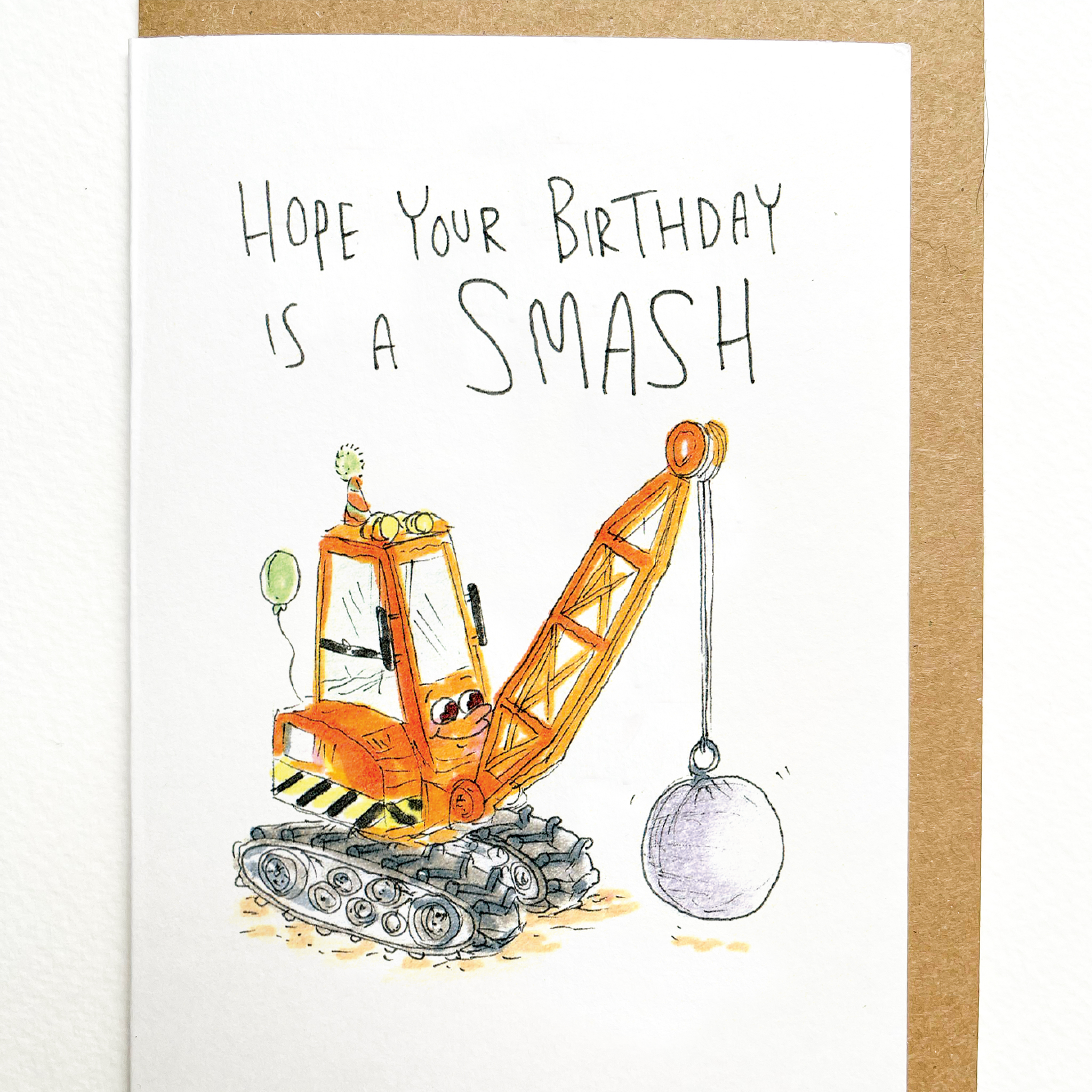 Hope Your Birthday is a Smash | Construction birthday card - Well Drawn