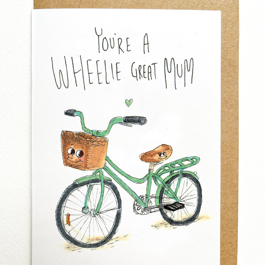 You're a Wheelie Great Mum
