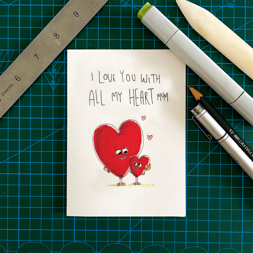 I Love You With All My Heart Mum