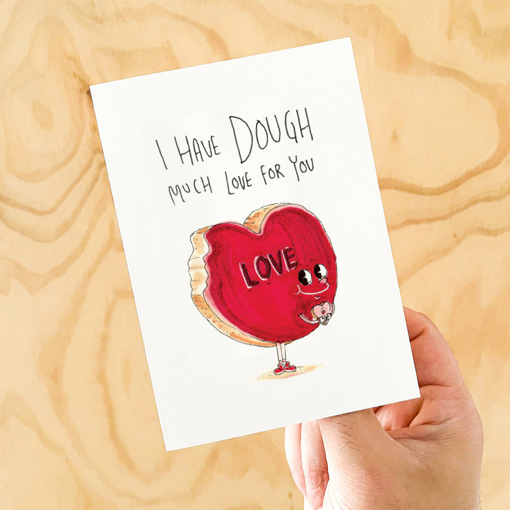 I Have Dough Much Love For You