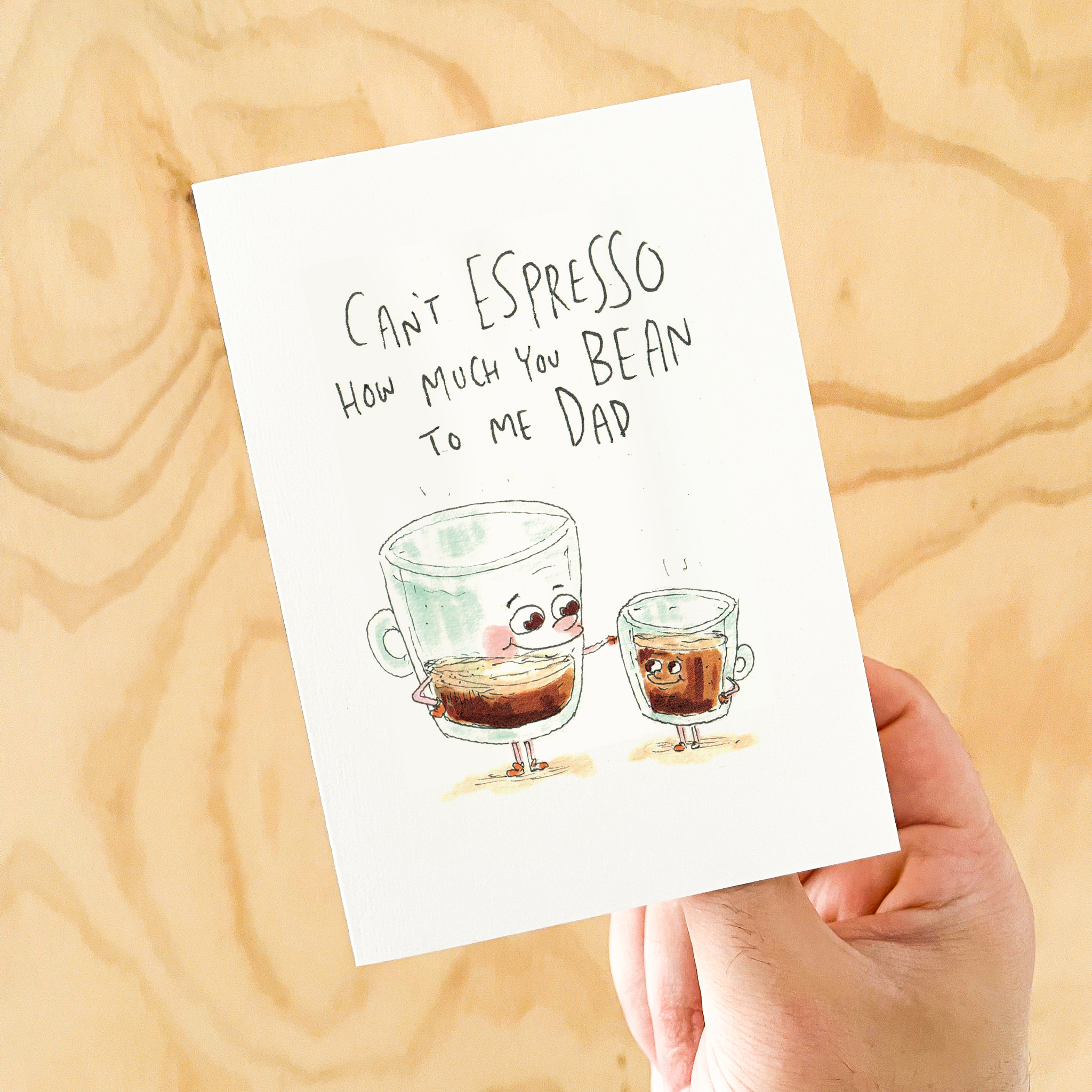 Can’t Espresso How Much You Bean to Me Dad