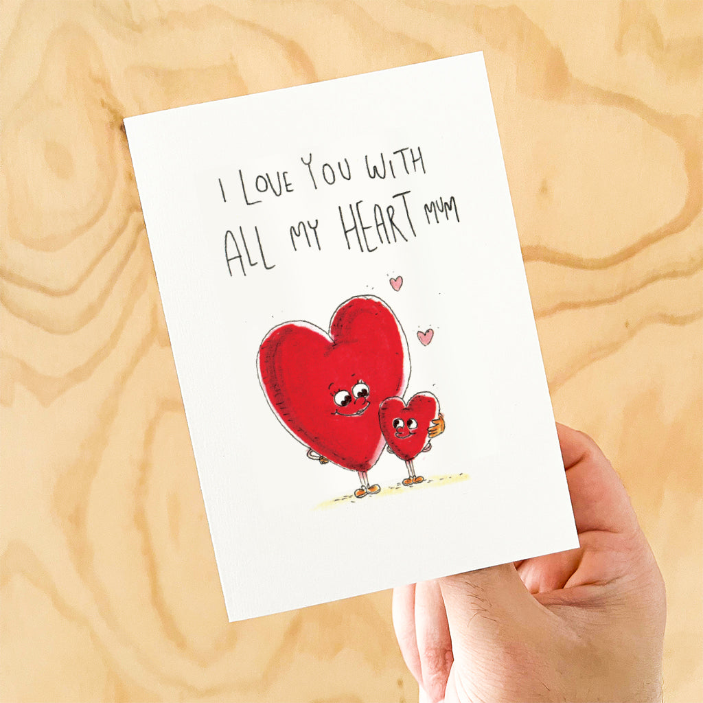 I Love You With All My Heart Mum