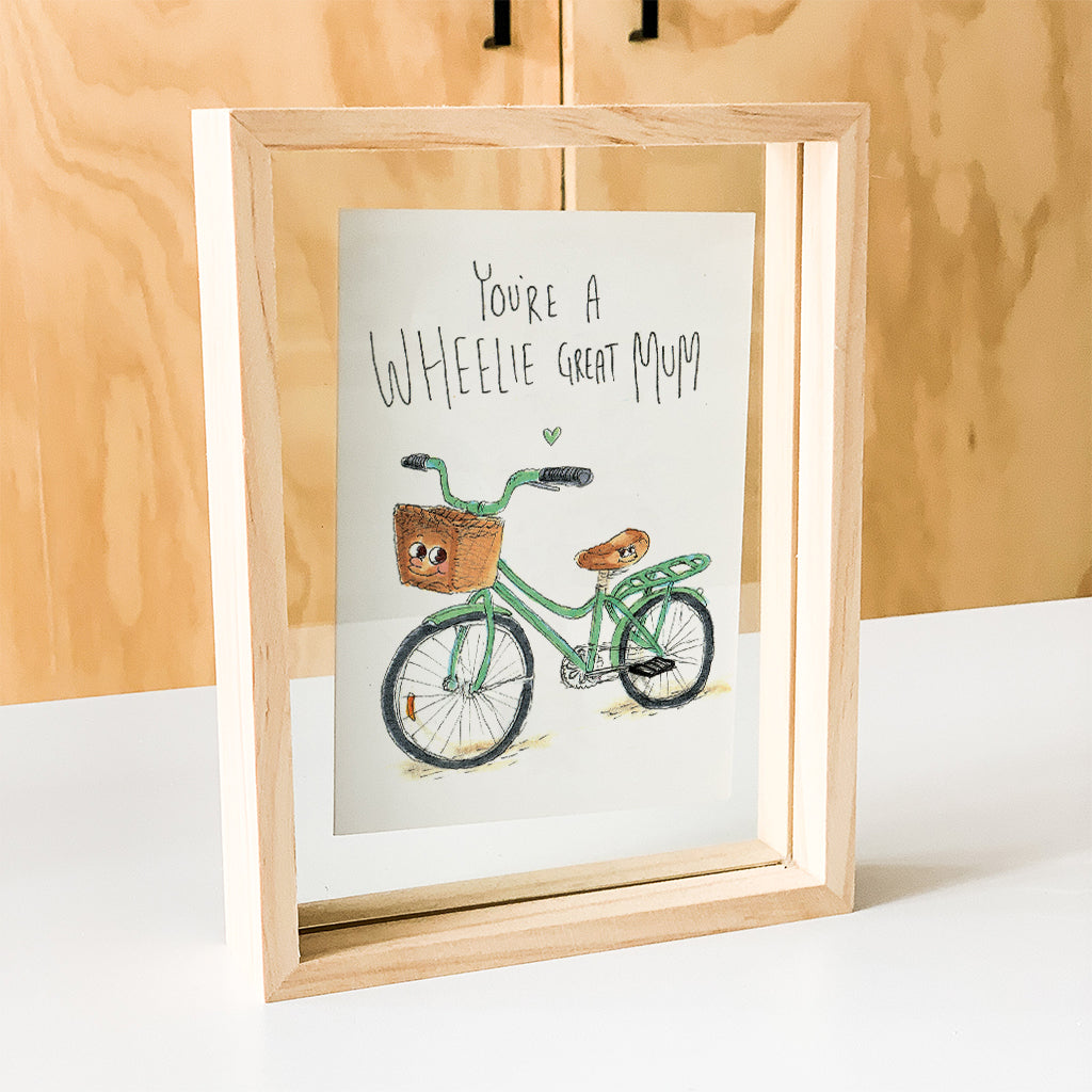 You're a Wheelie Great Mum