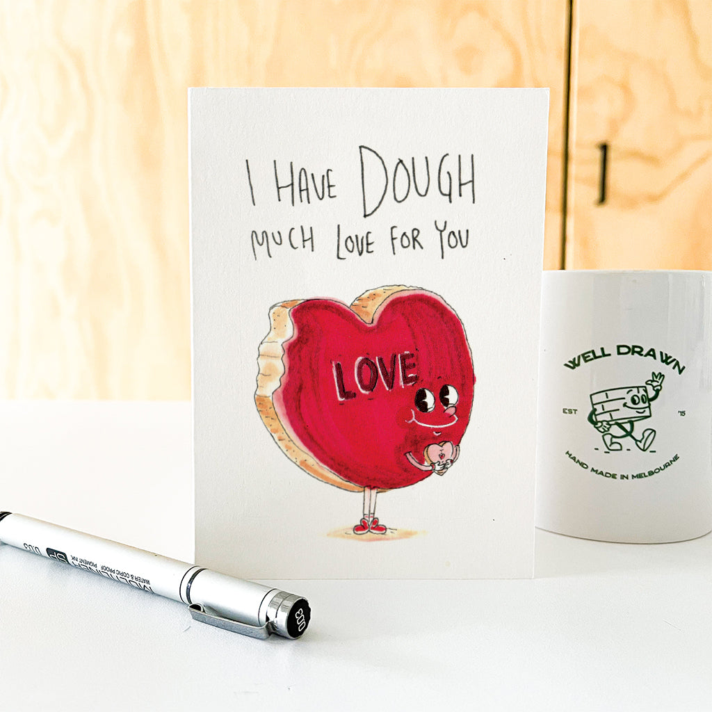 I Have Dough Much Love For You