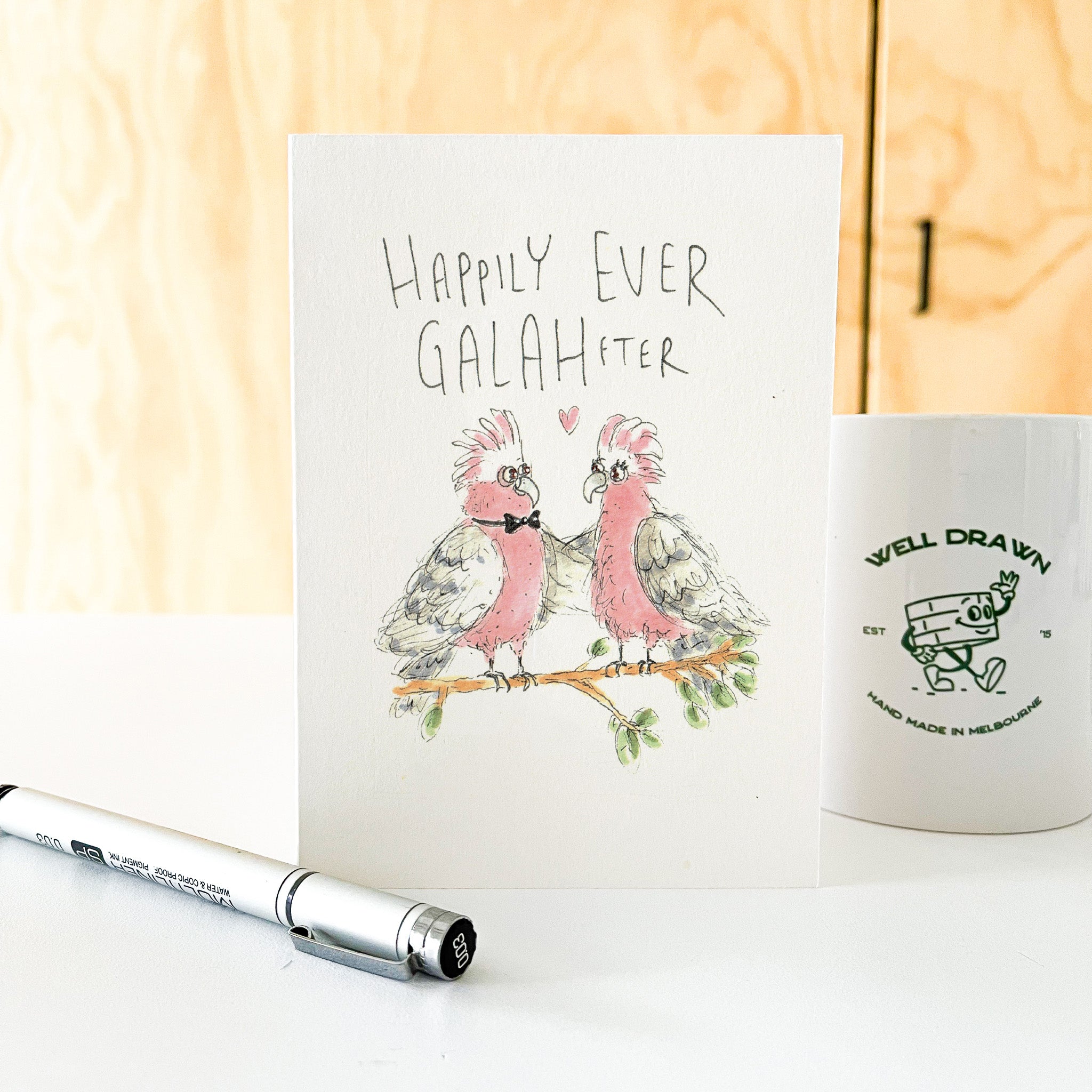 Happily Ever Galahfter - Well Drawn