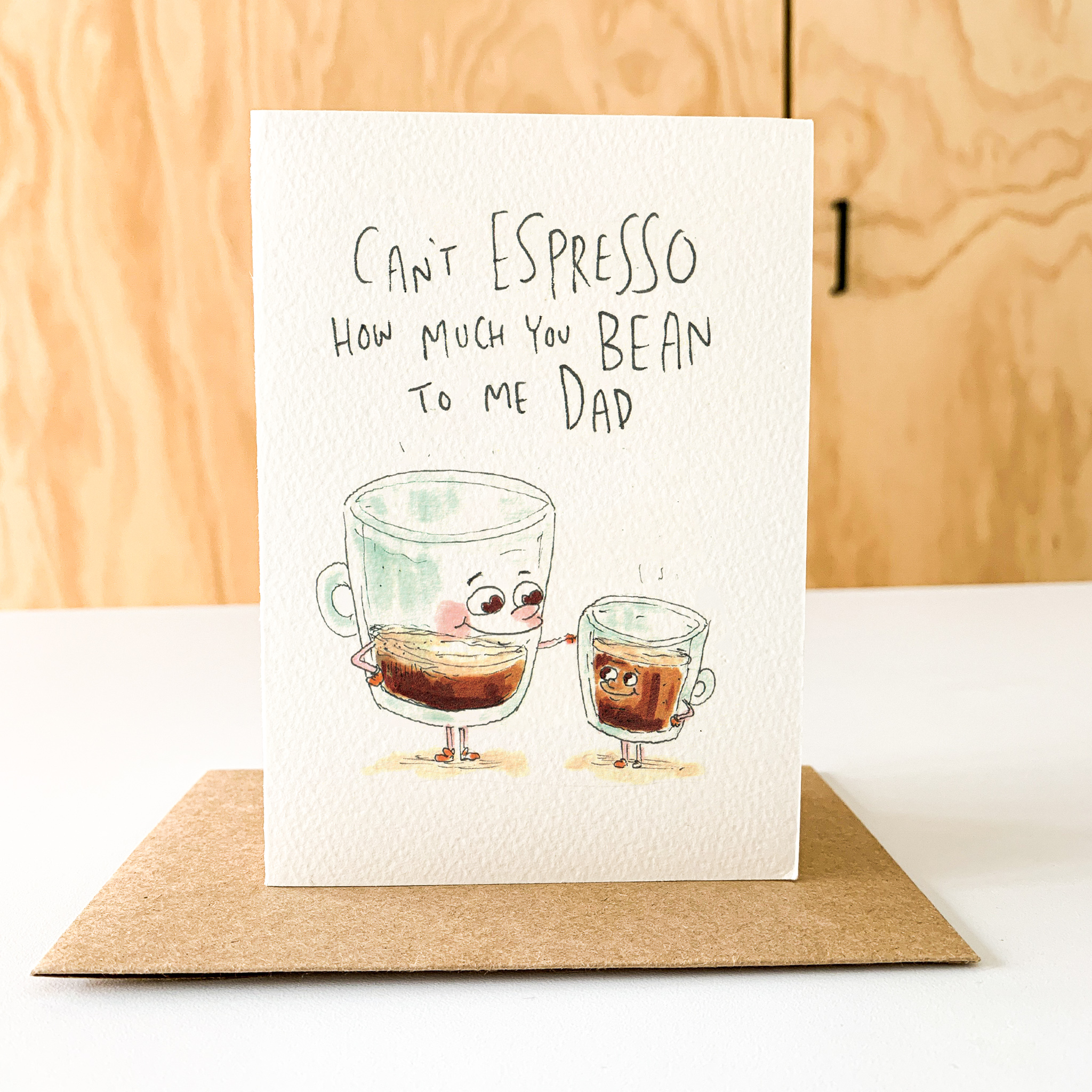 Can’t Espresso How Much You Bean to Me Dad