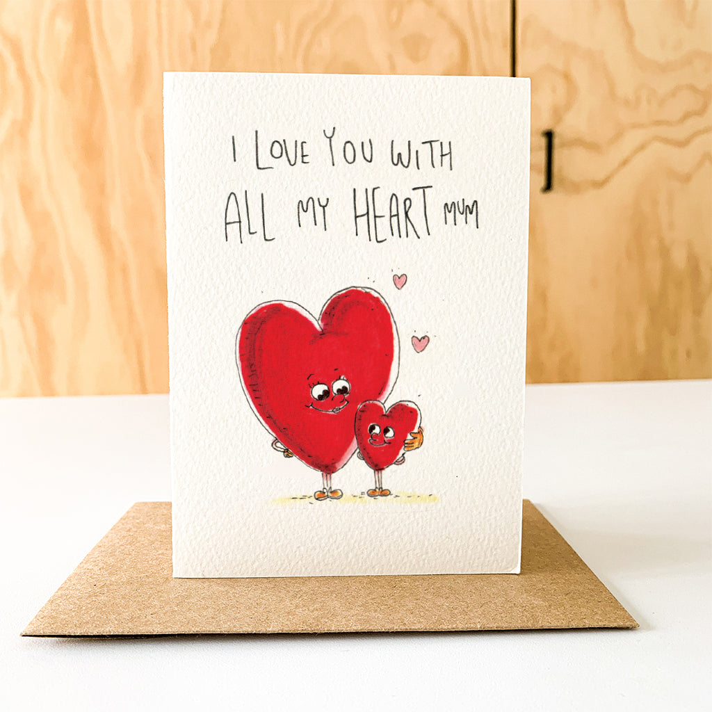 I Love You With All My Heart Mum