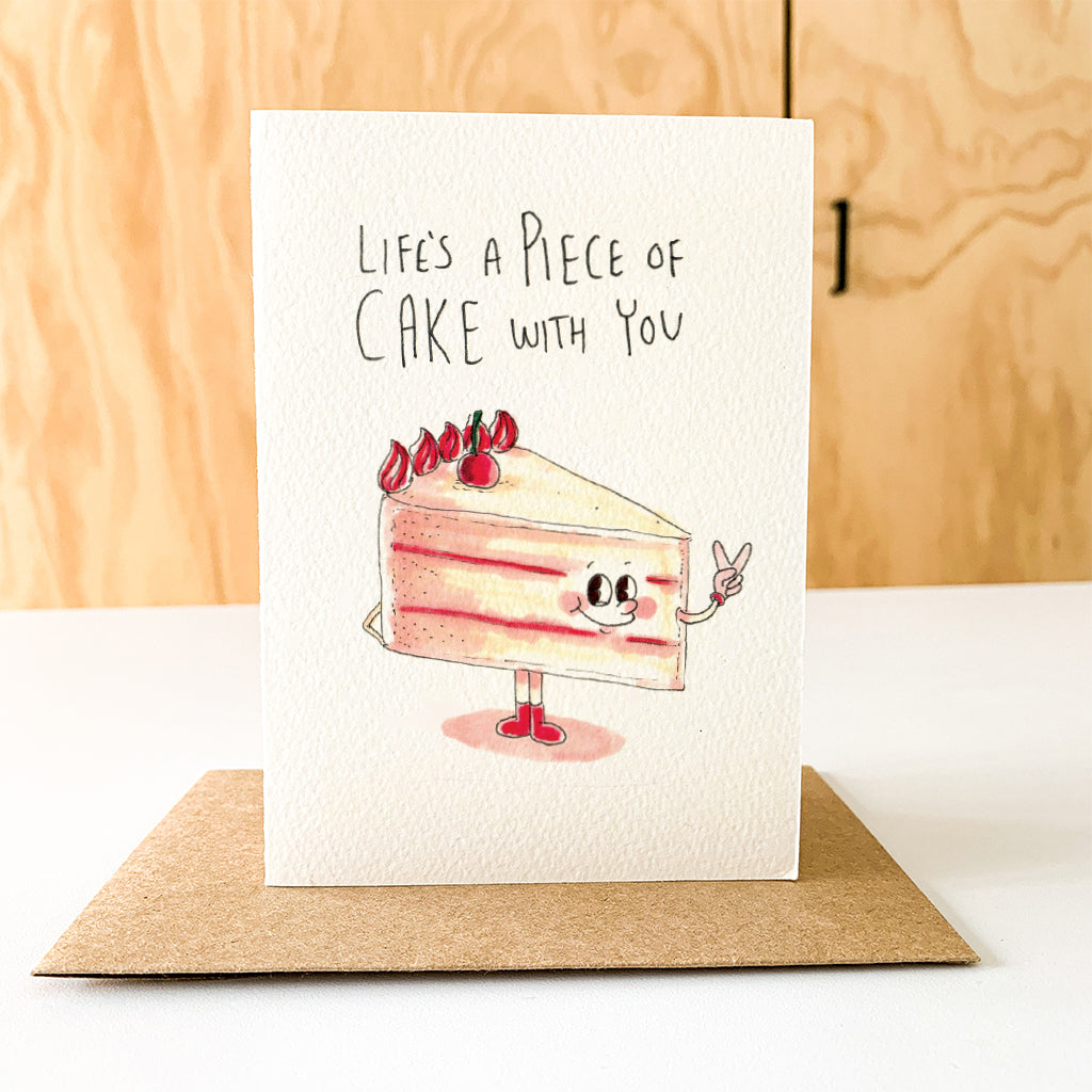 Life's a Piece of Cake With You