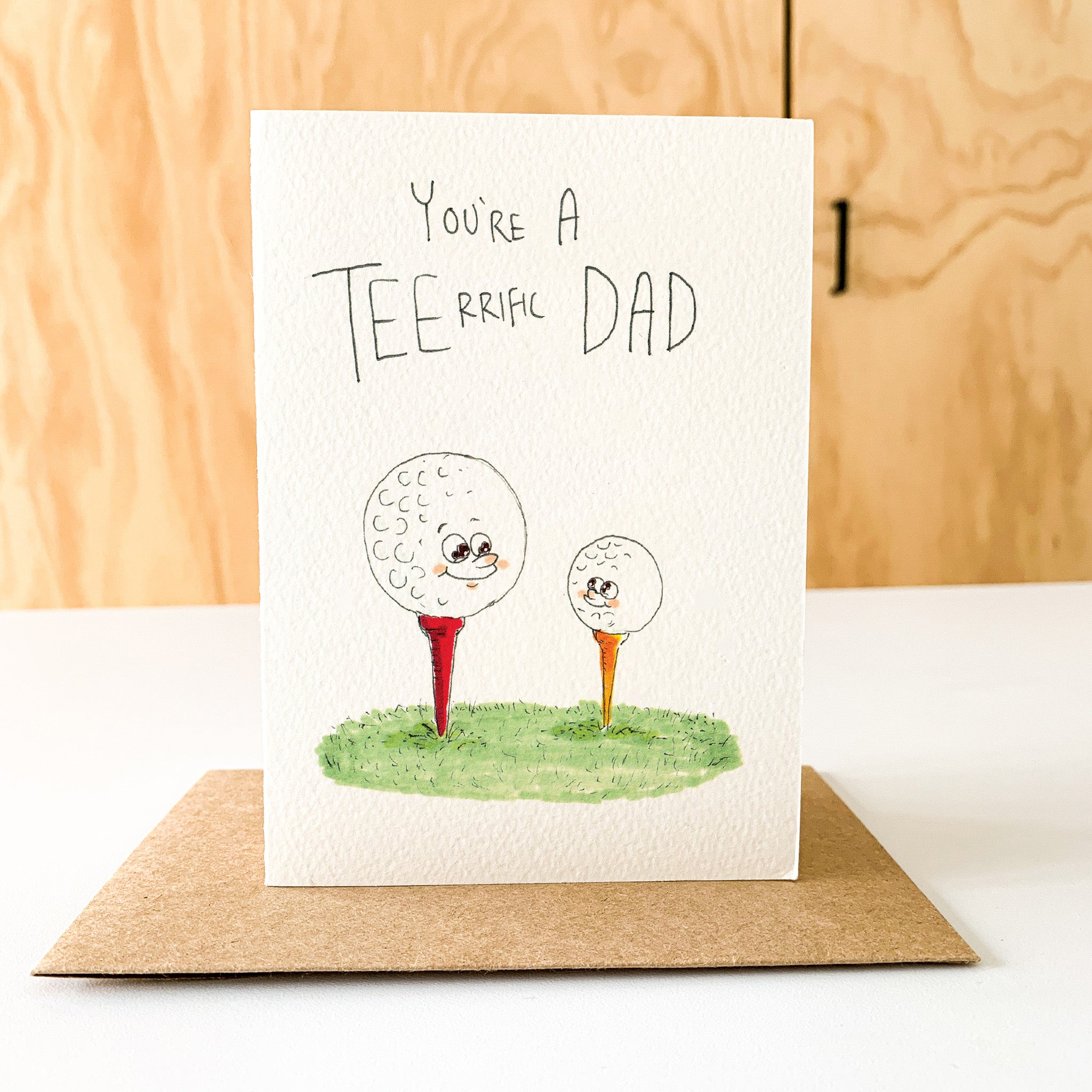 You're a TEErrific Dad - Well Drawn