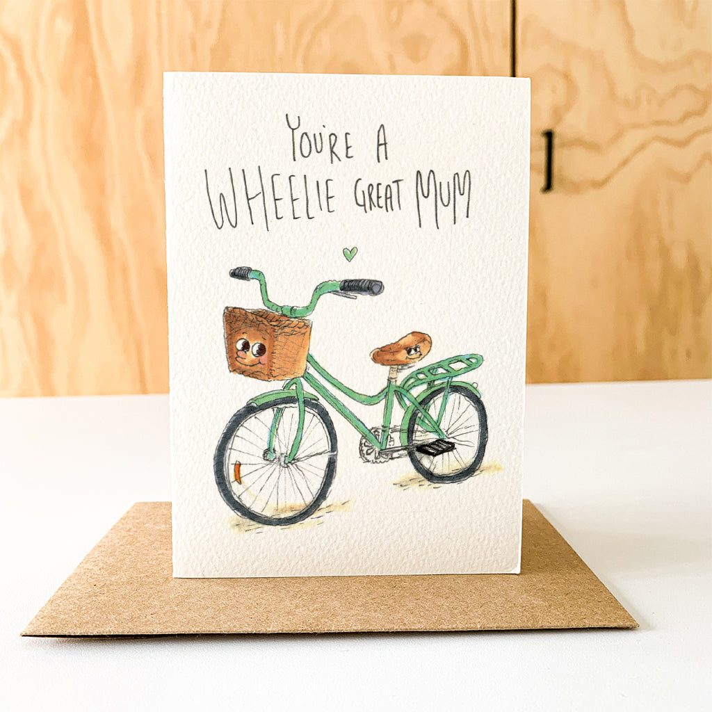You're a Wheelie Great Mum