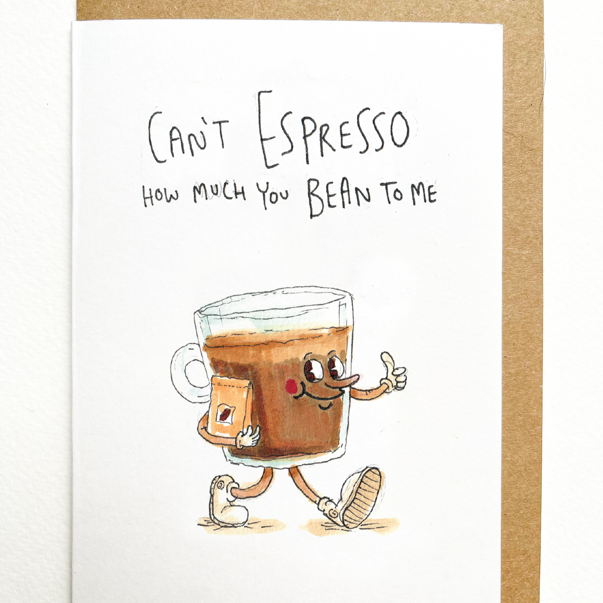 Can't Espresso How Much You Bean To Me greeting card lifestyle photo