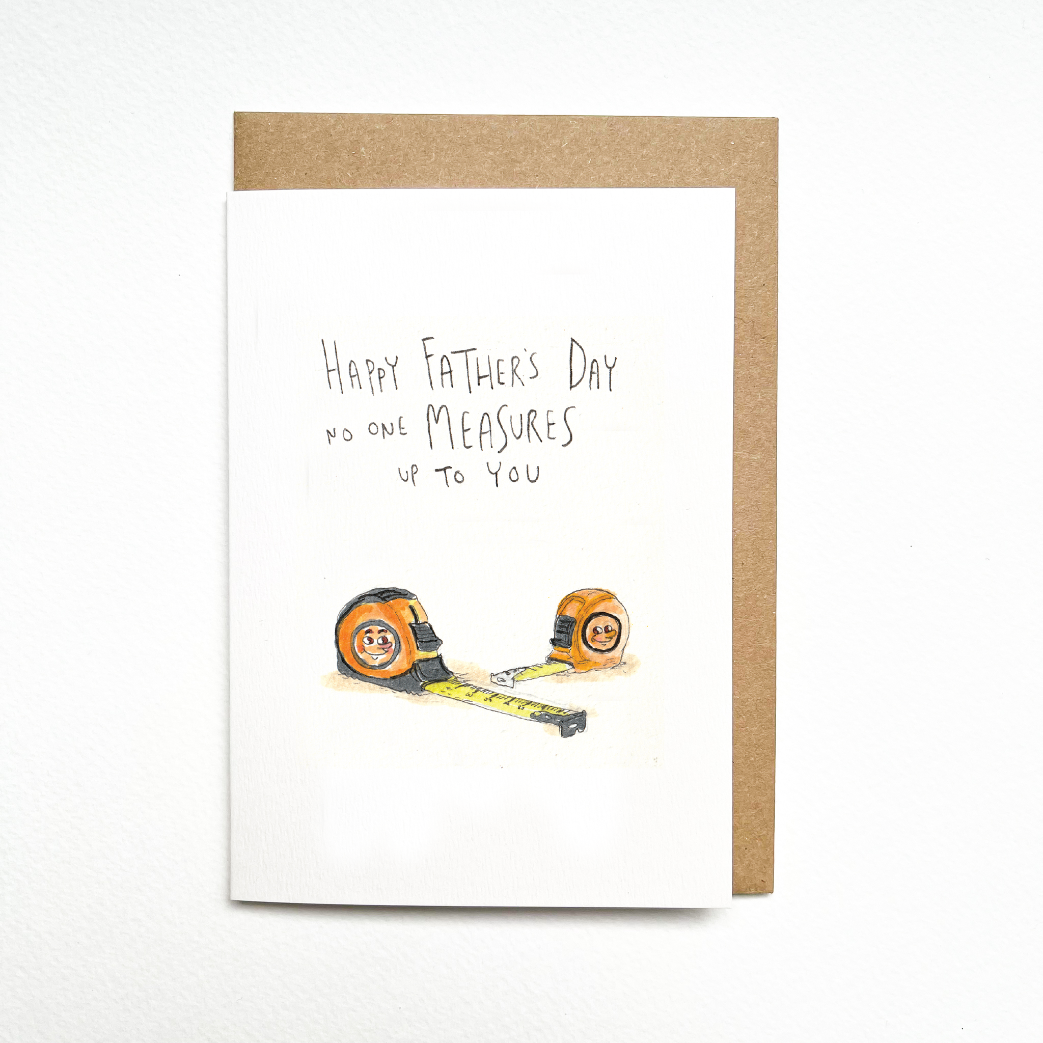 Happy Father's Day, No One Measures up to You