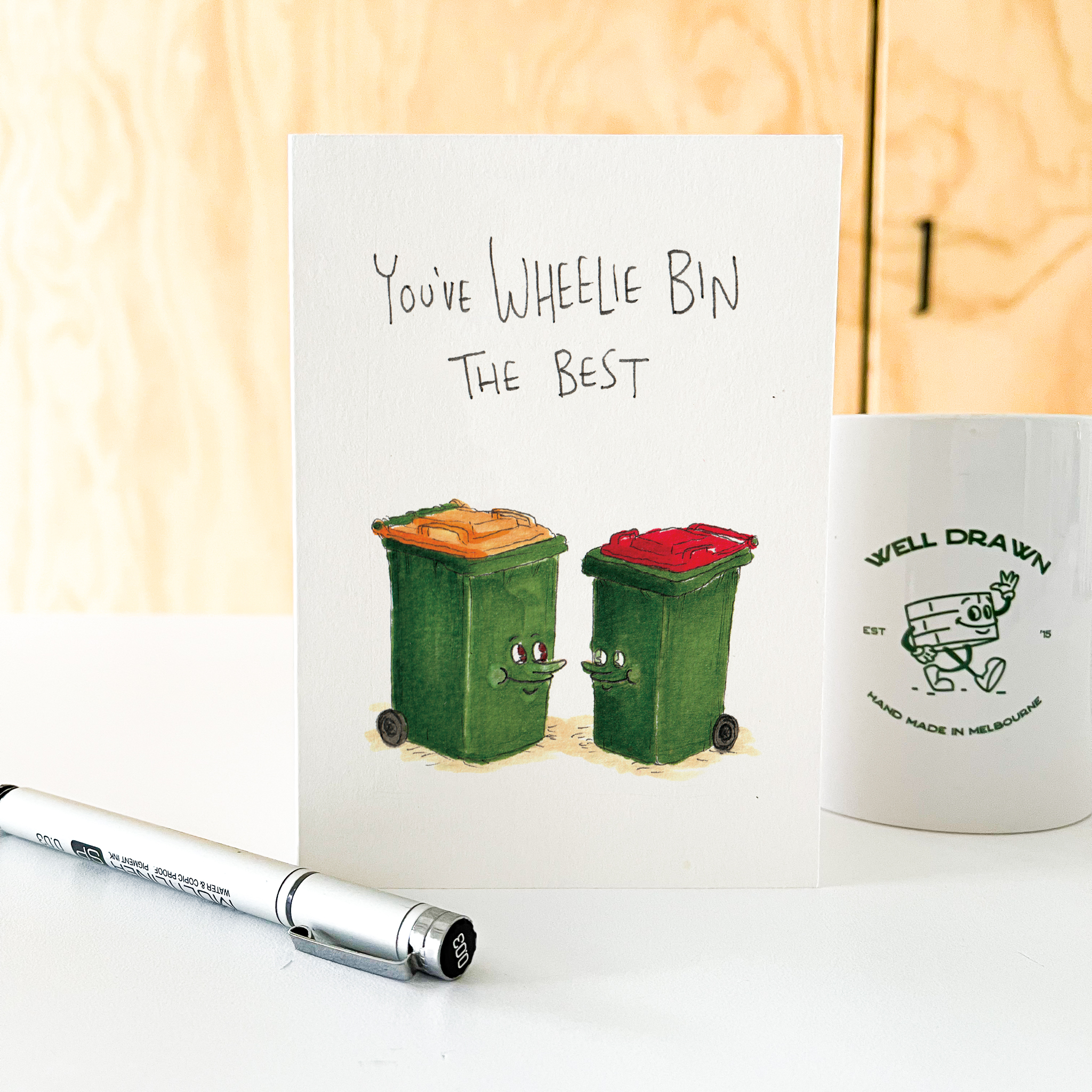You've Wheelie Bin the Best