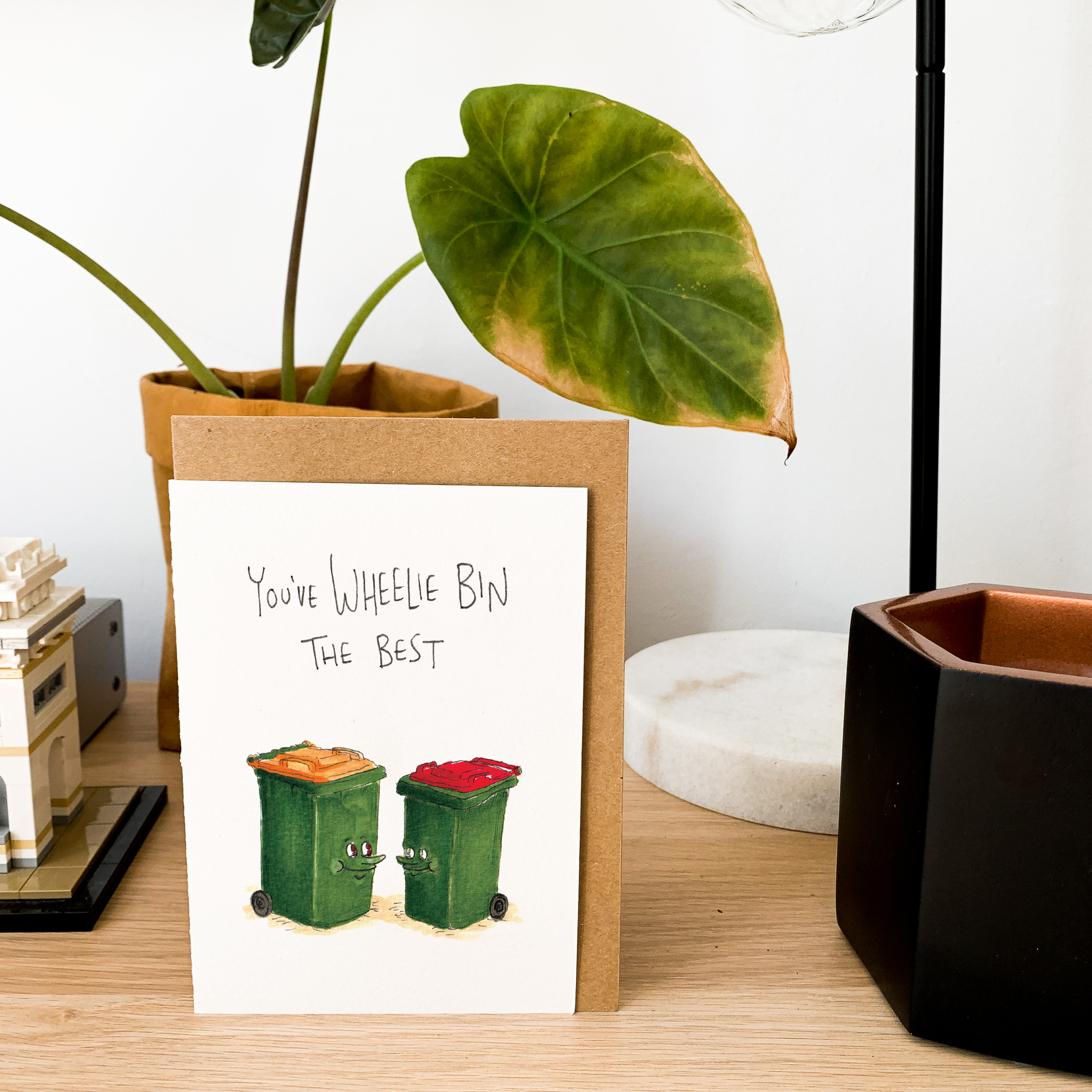 You've Wheelie Bin the Best