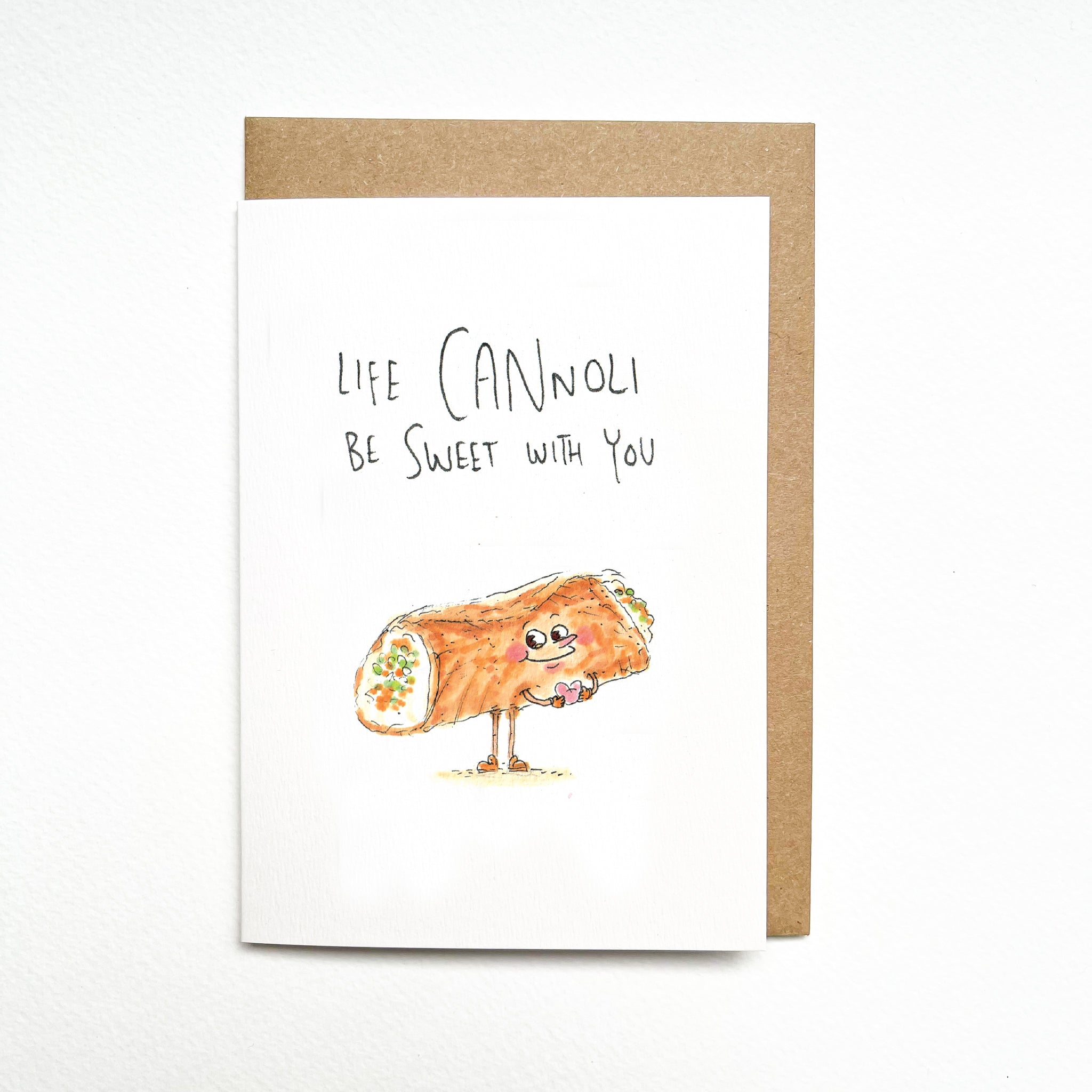 Life Cannoli Be Sweet With You