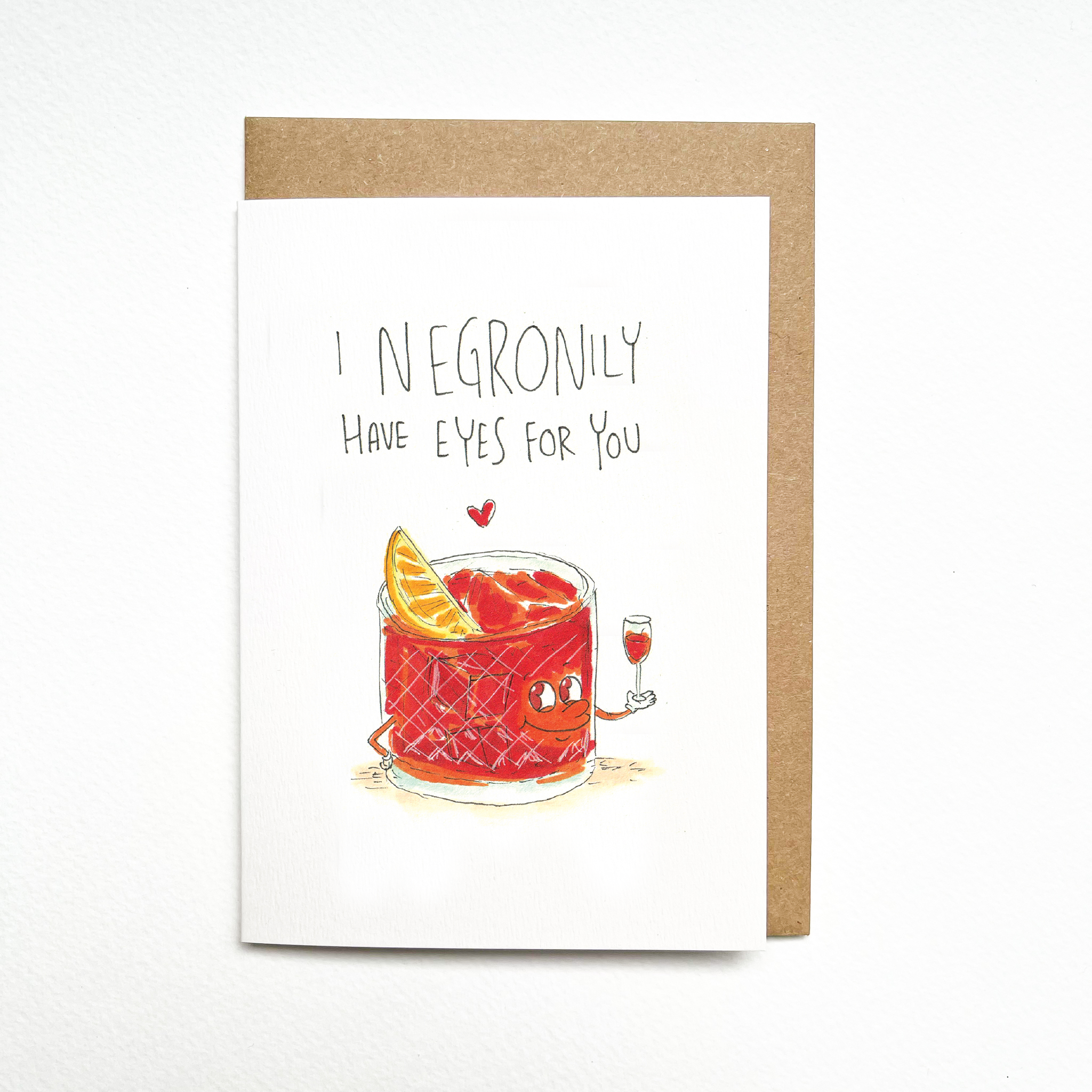 I Negronily have Eyes For You