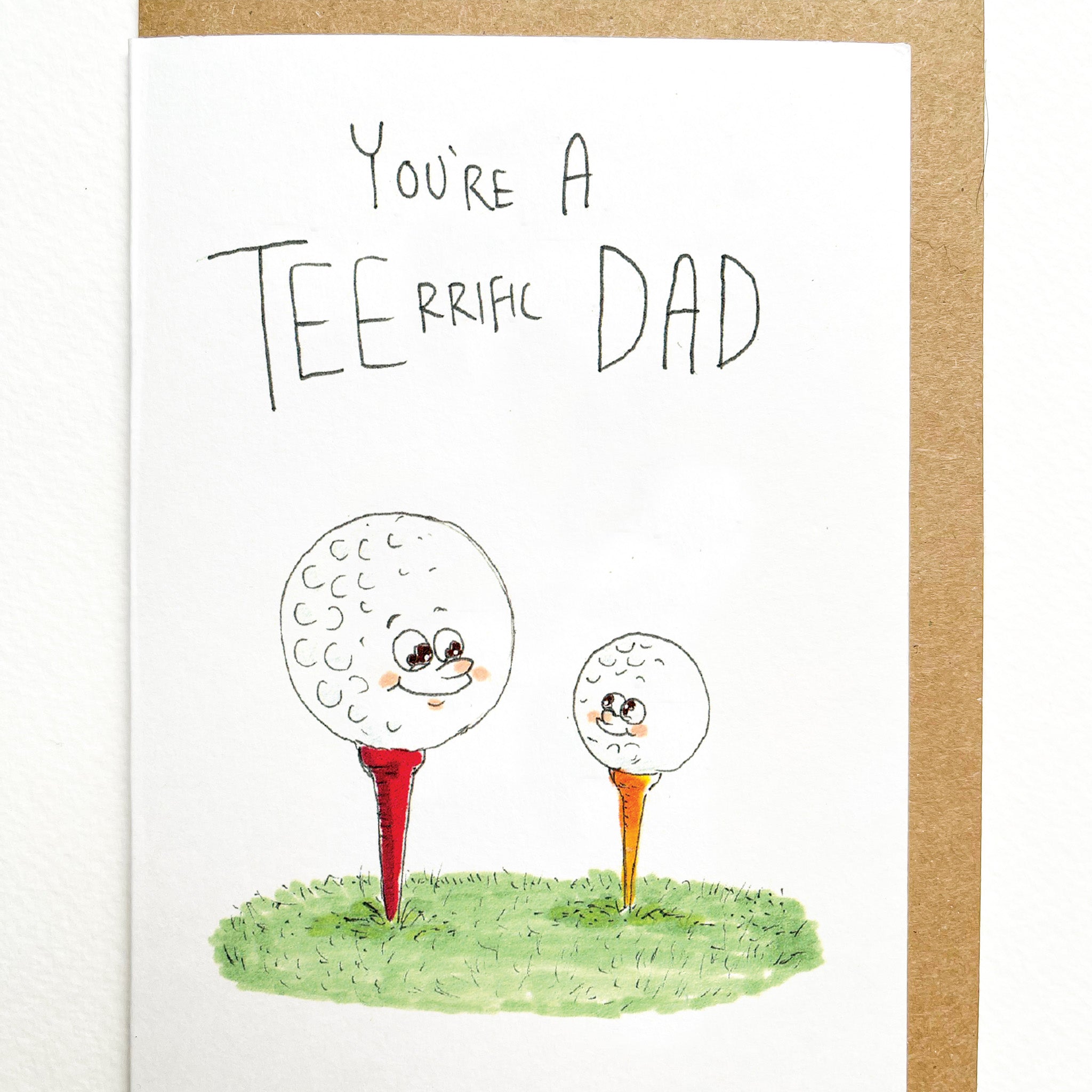 You're a TEErrific Dad - Well Drawn