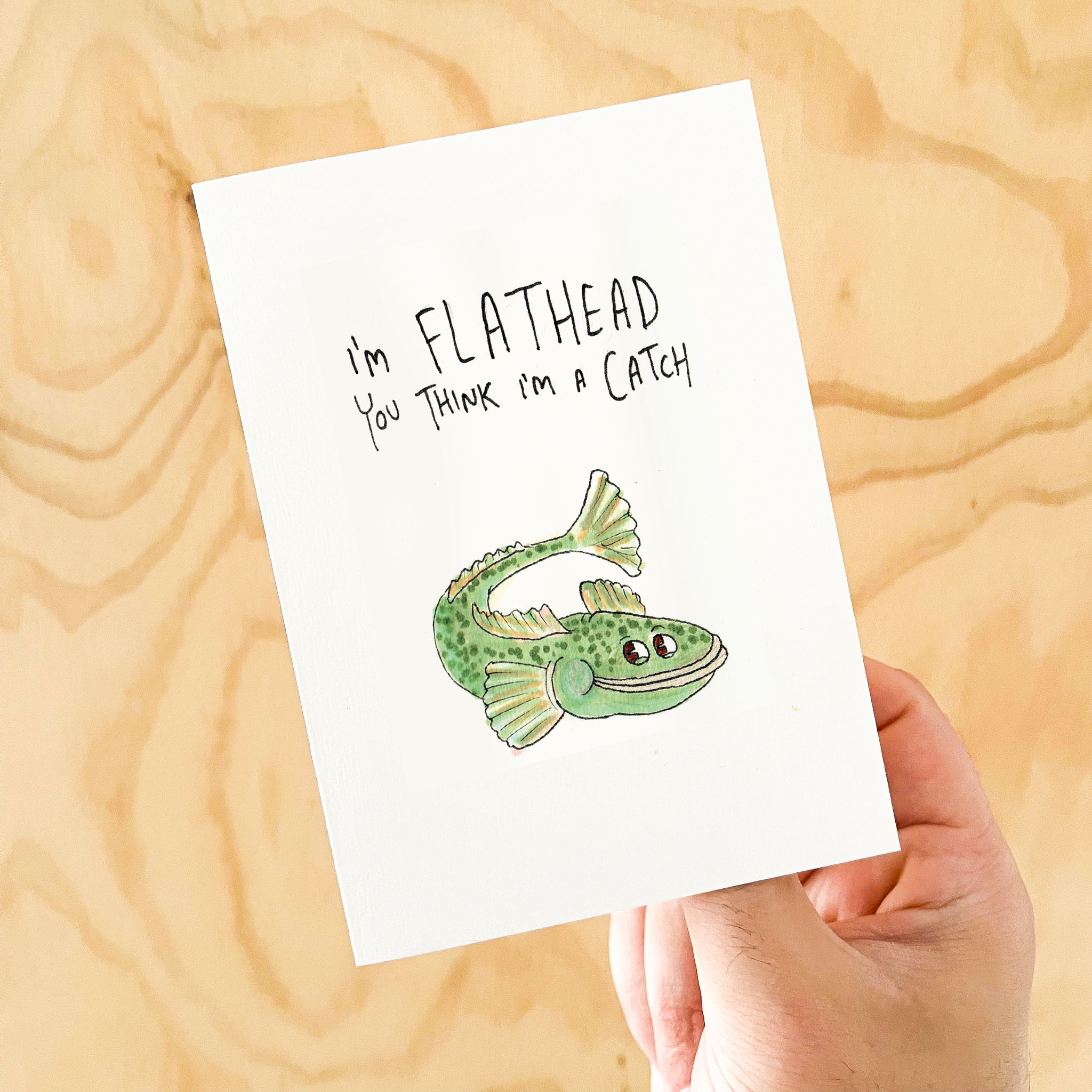 I'm Flathead that you're into Me