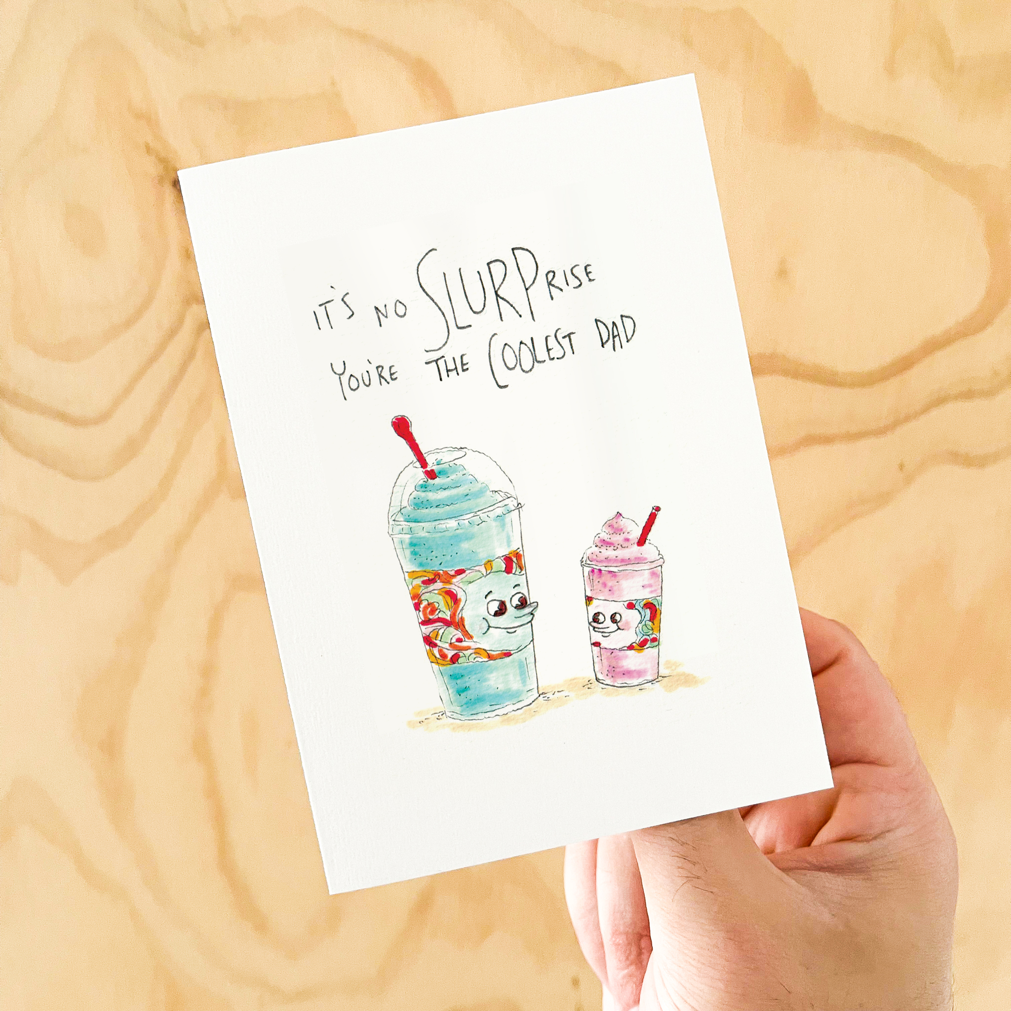 It's No Slurprise, You're the Coolest Dad