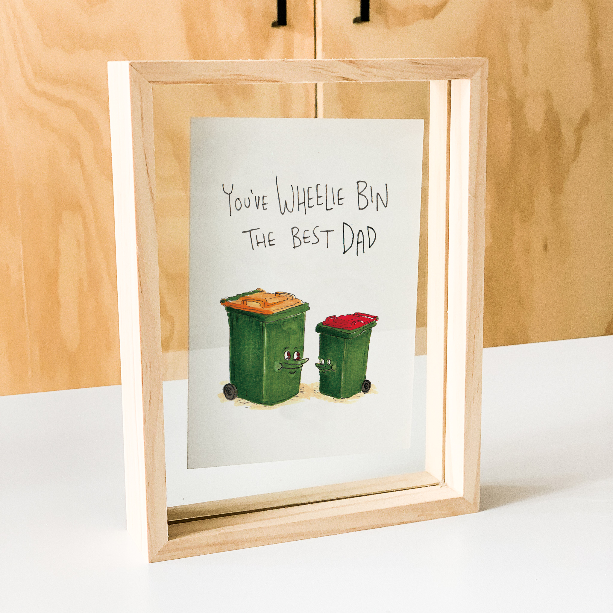 You've Wheelie Bin the Best Dad