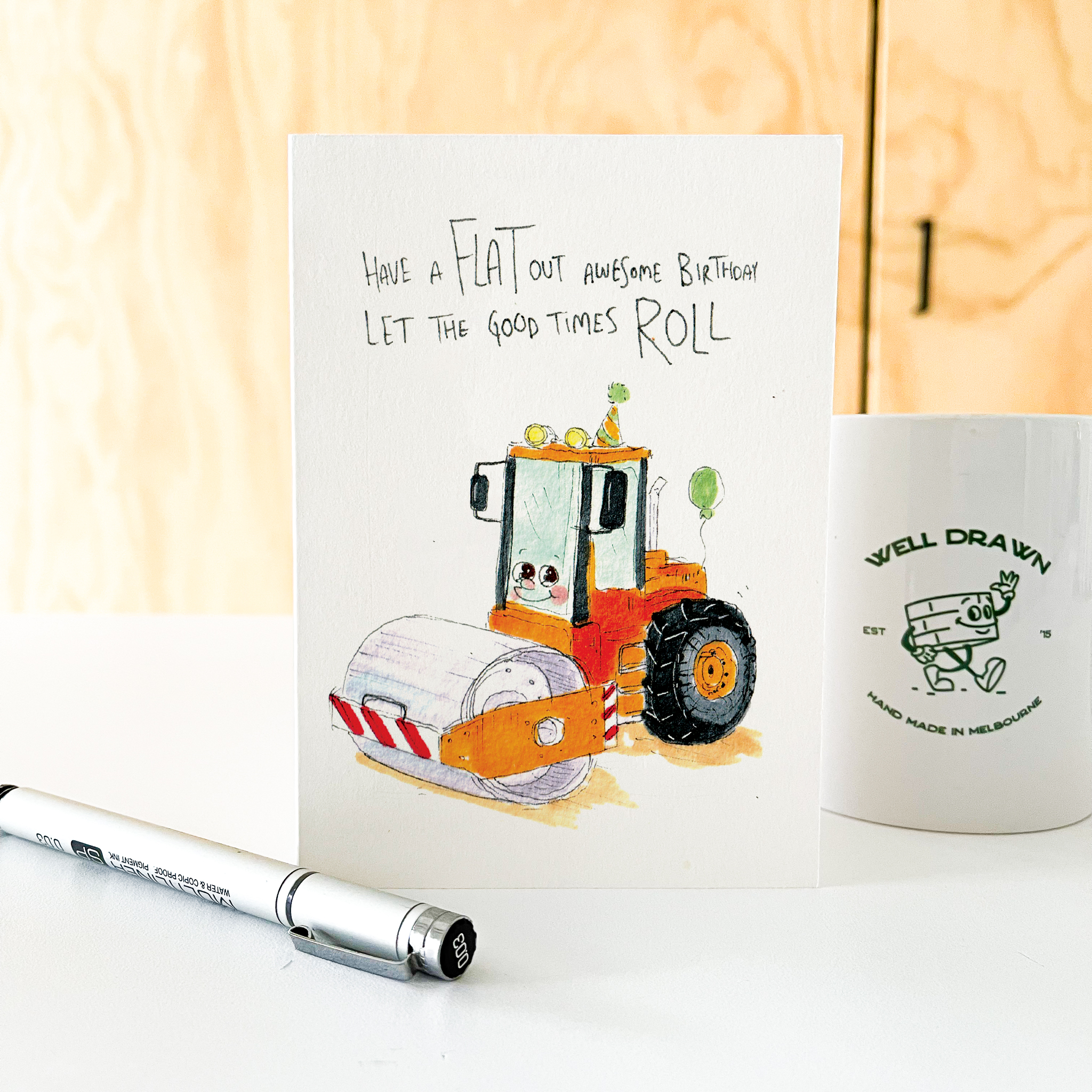 Have a Flat Out Awesome Birthday, Let The Good Times Roll  |  Construction birthday card - Well Drawn