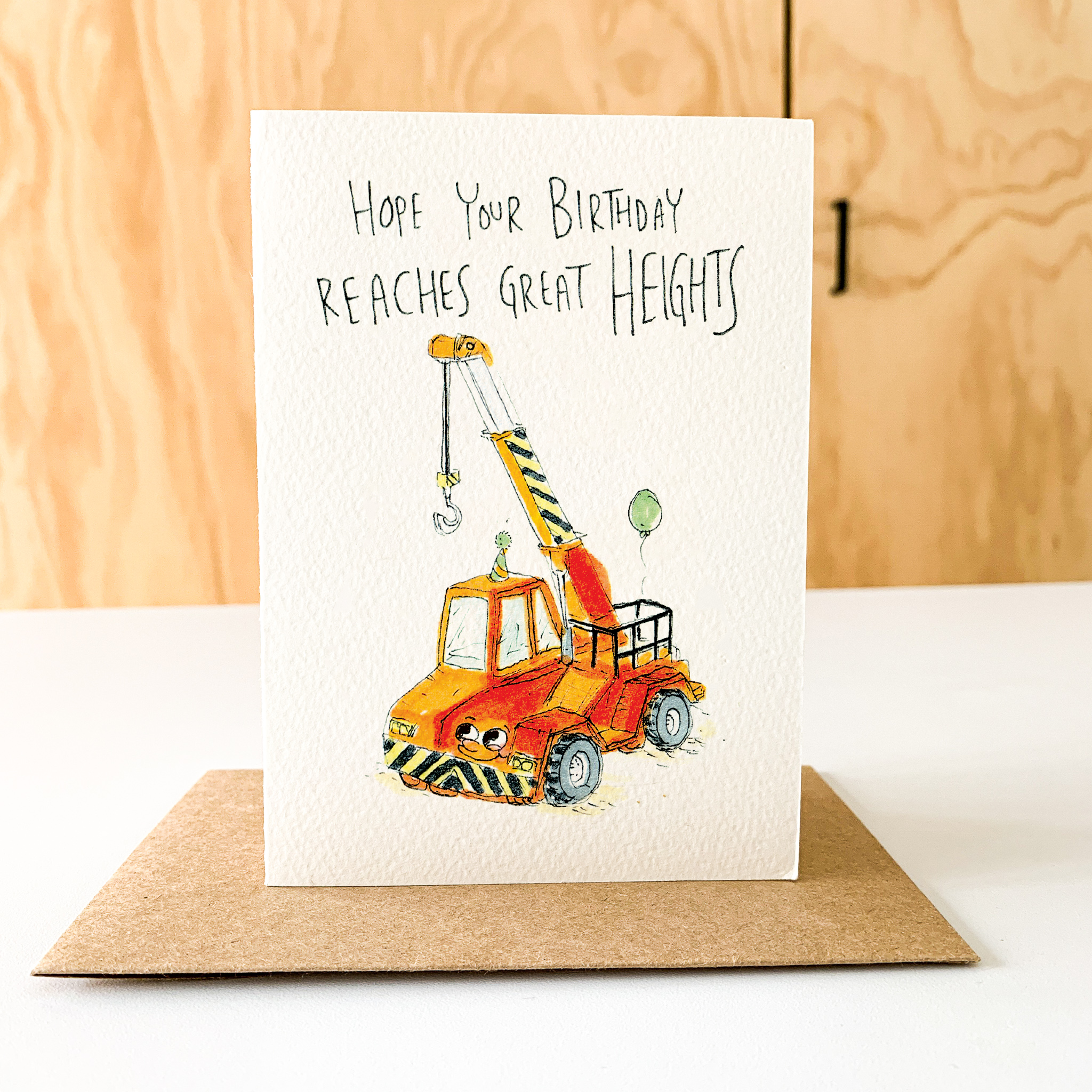 Hope Your Birthday Reaches Great Heights  |  Construction birthday card - Well Drawn