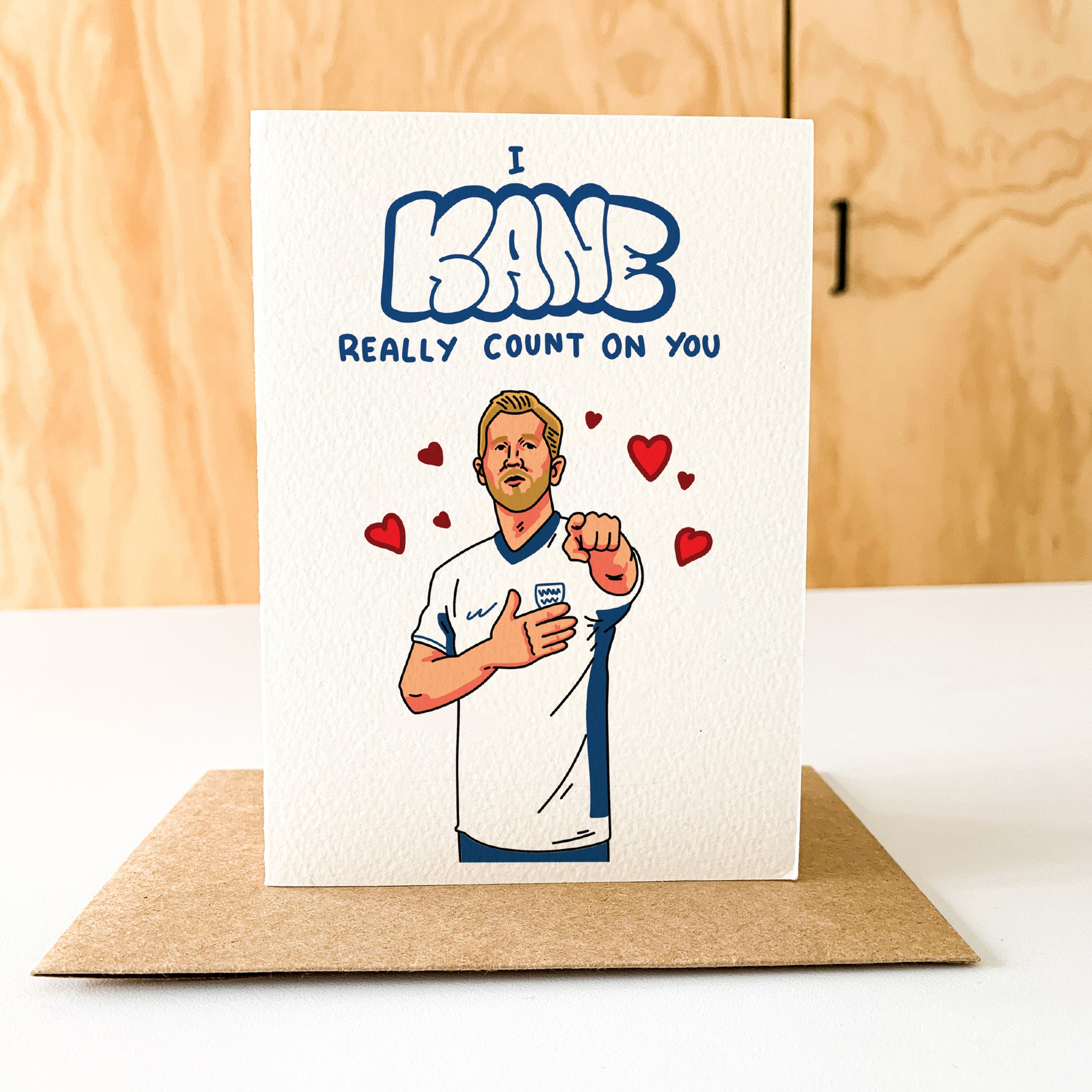I Kane Really Count on You - Football Fans - Soccer Special