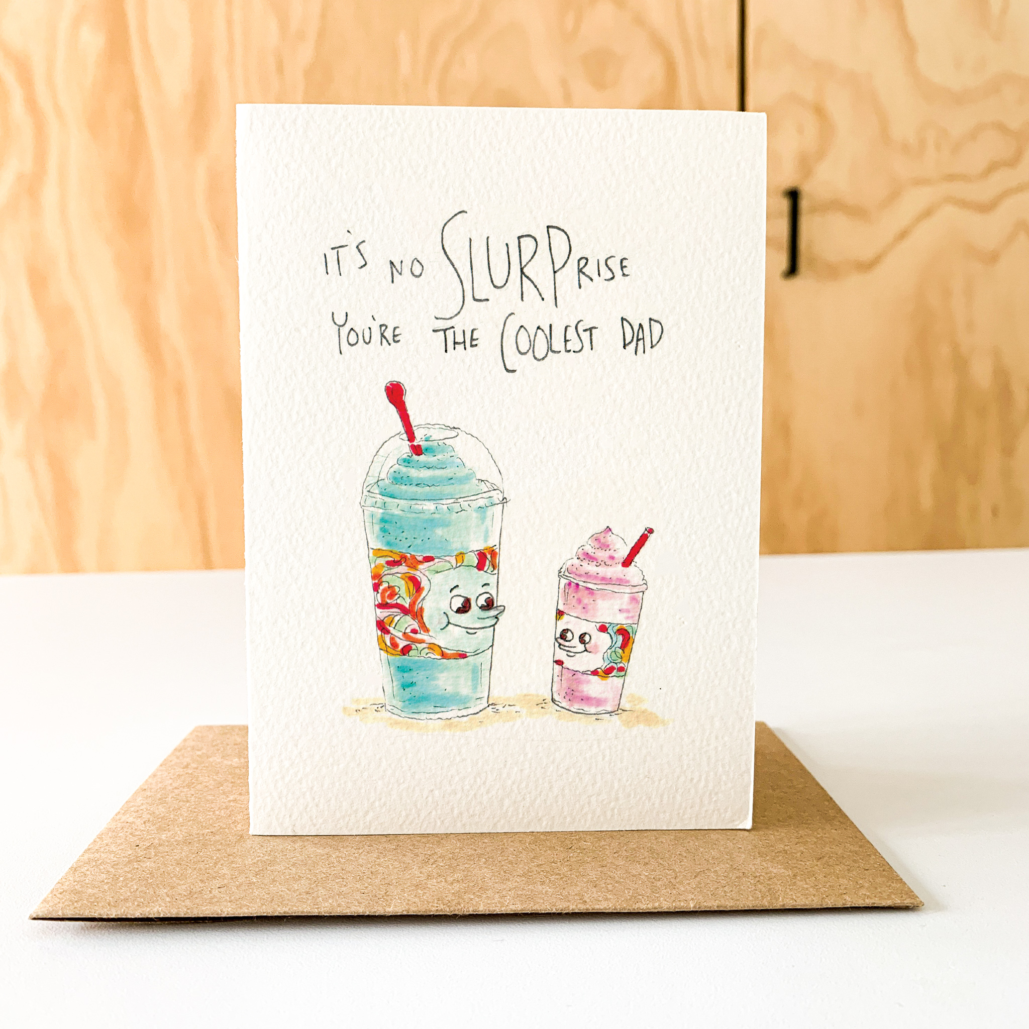 It's No Slurprise, You're the Coolest Dad