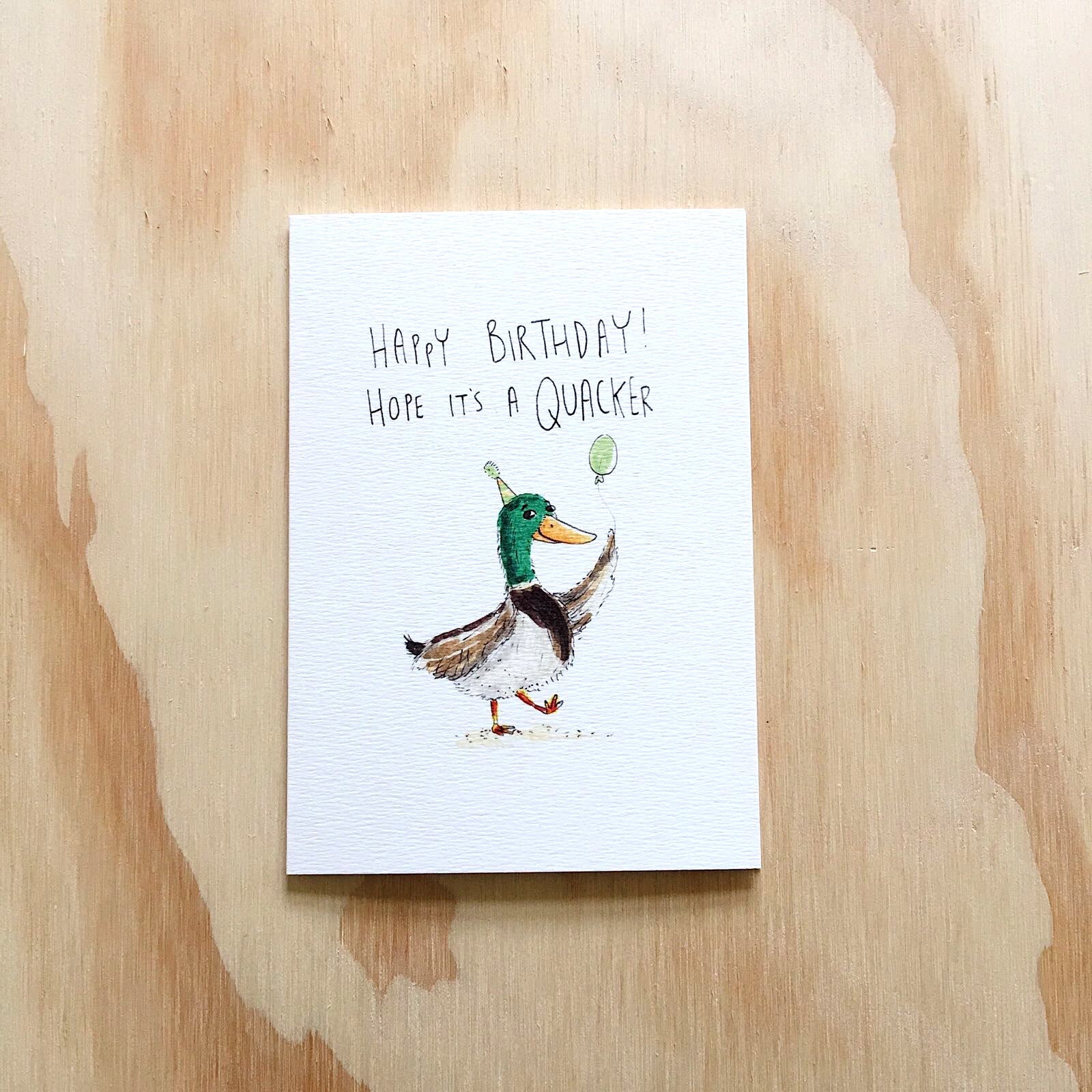 Happy Birthday, Hope It's A Quacker — Well Drawn greeting card