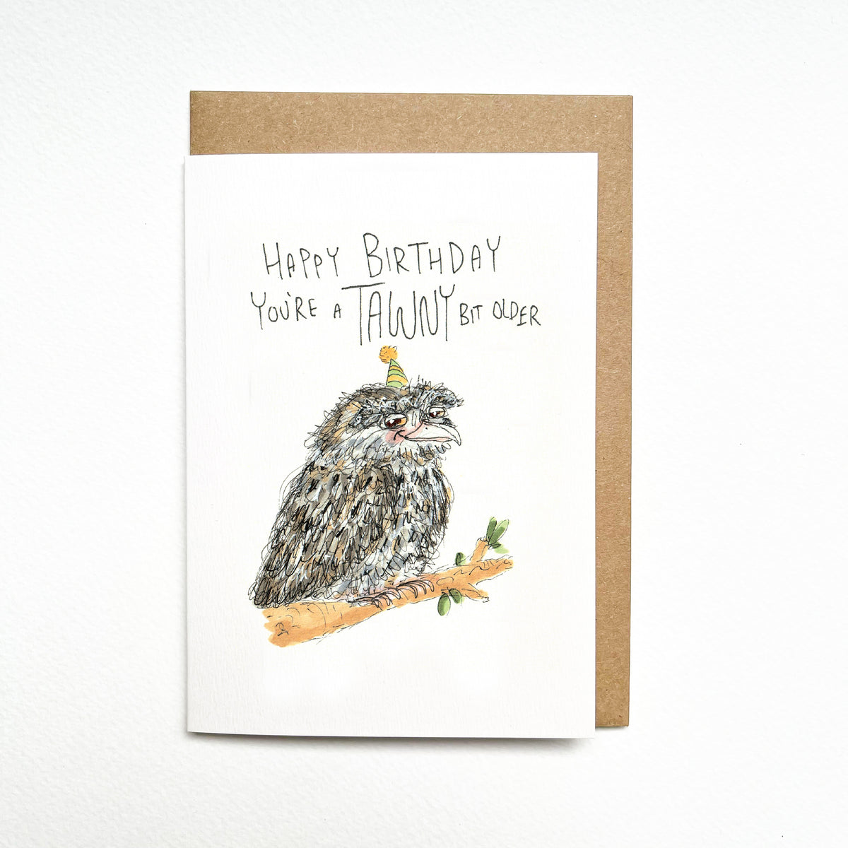 Happy Birthday You're a TAWNY Bit Older tawny frogmouth birthday card by Well Drawn, image 1