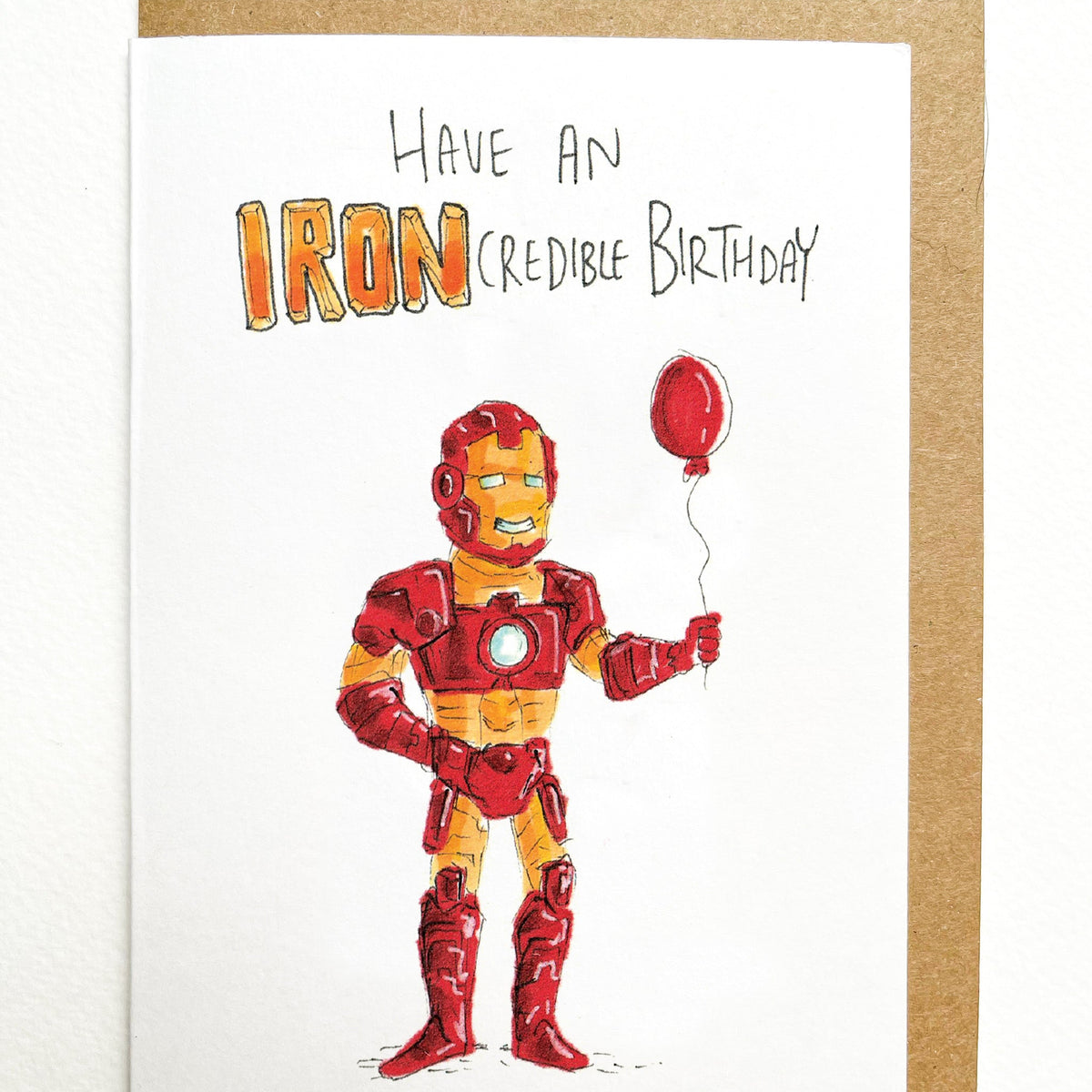 Have an IRONcredible Birthday | Well Drawn A6 birthday greeting card photo 2 of 9