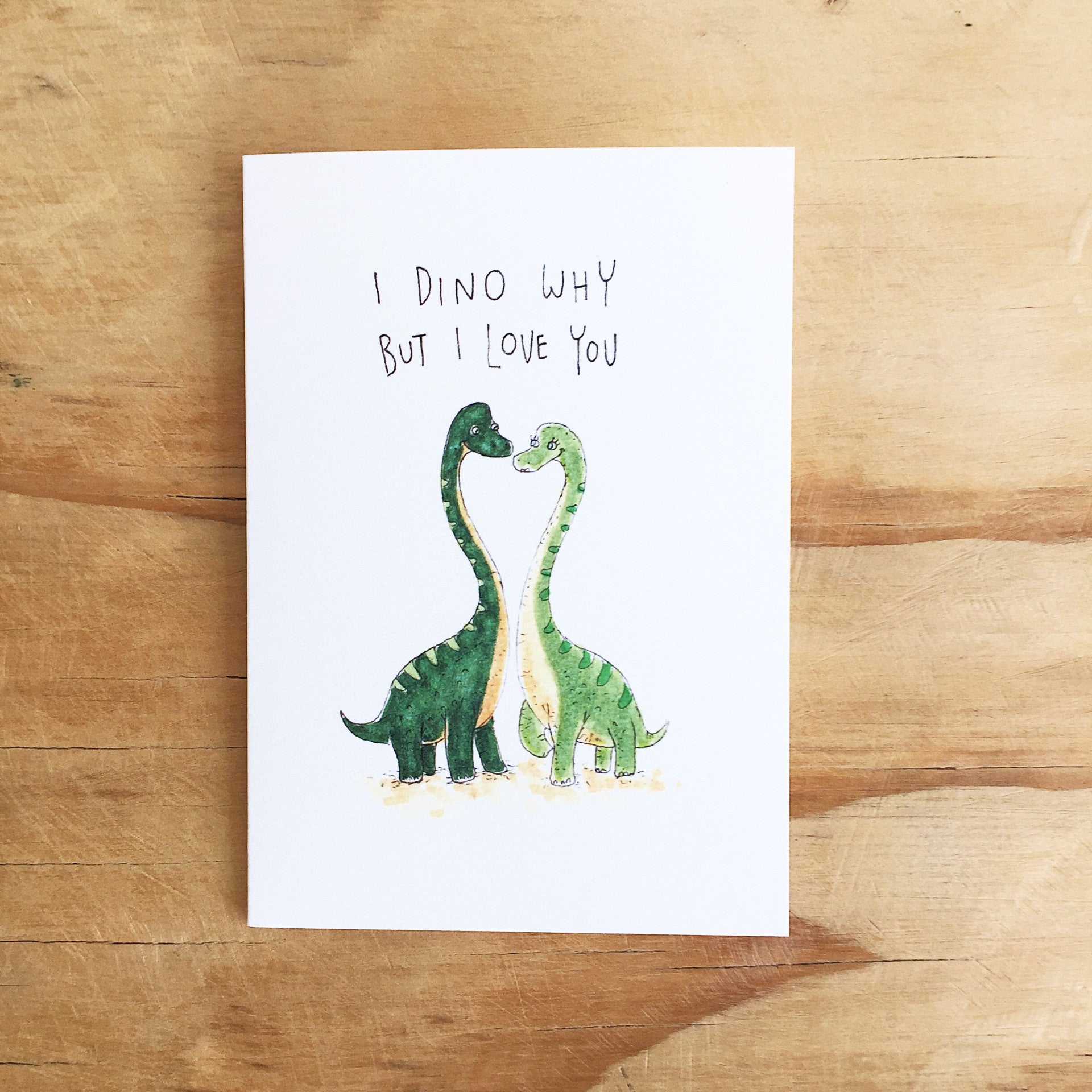 I Dino Why But I Love You - Well Drawn