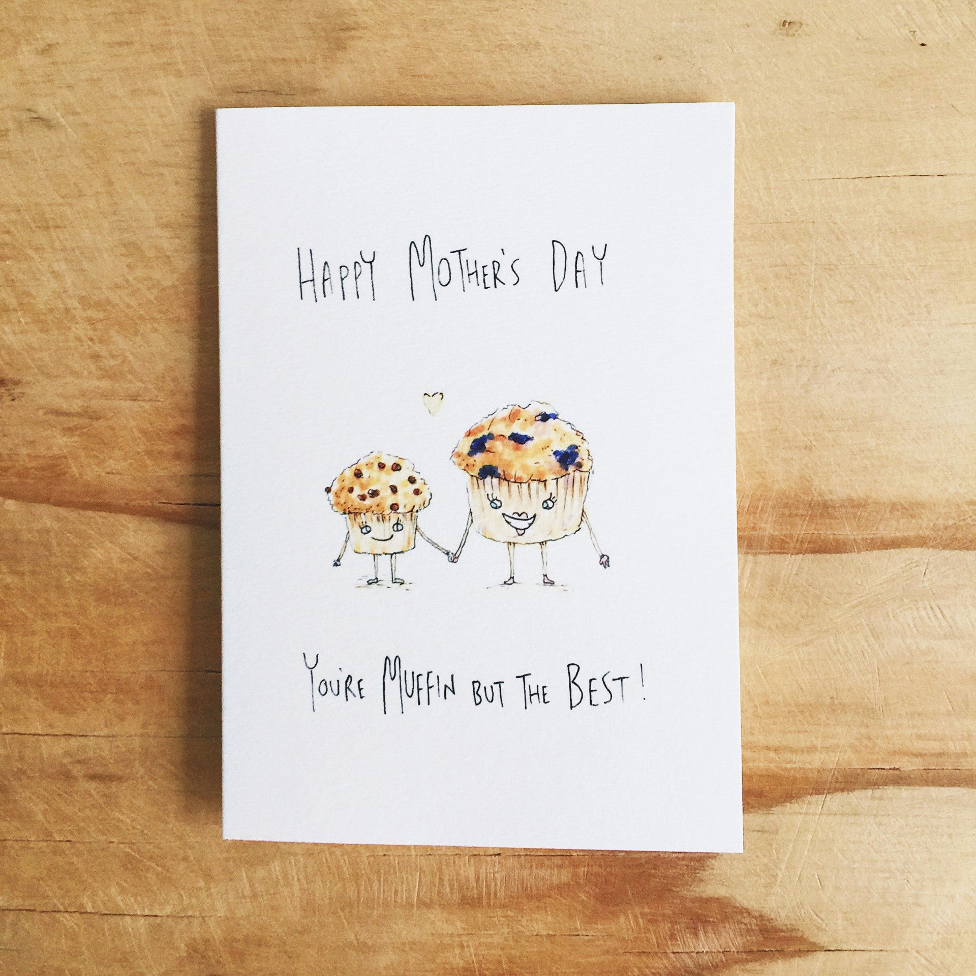 Happy Mother's Day, You're Muffin But The Best - Well Drawn