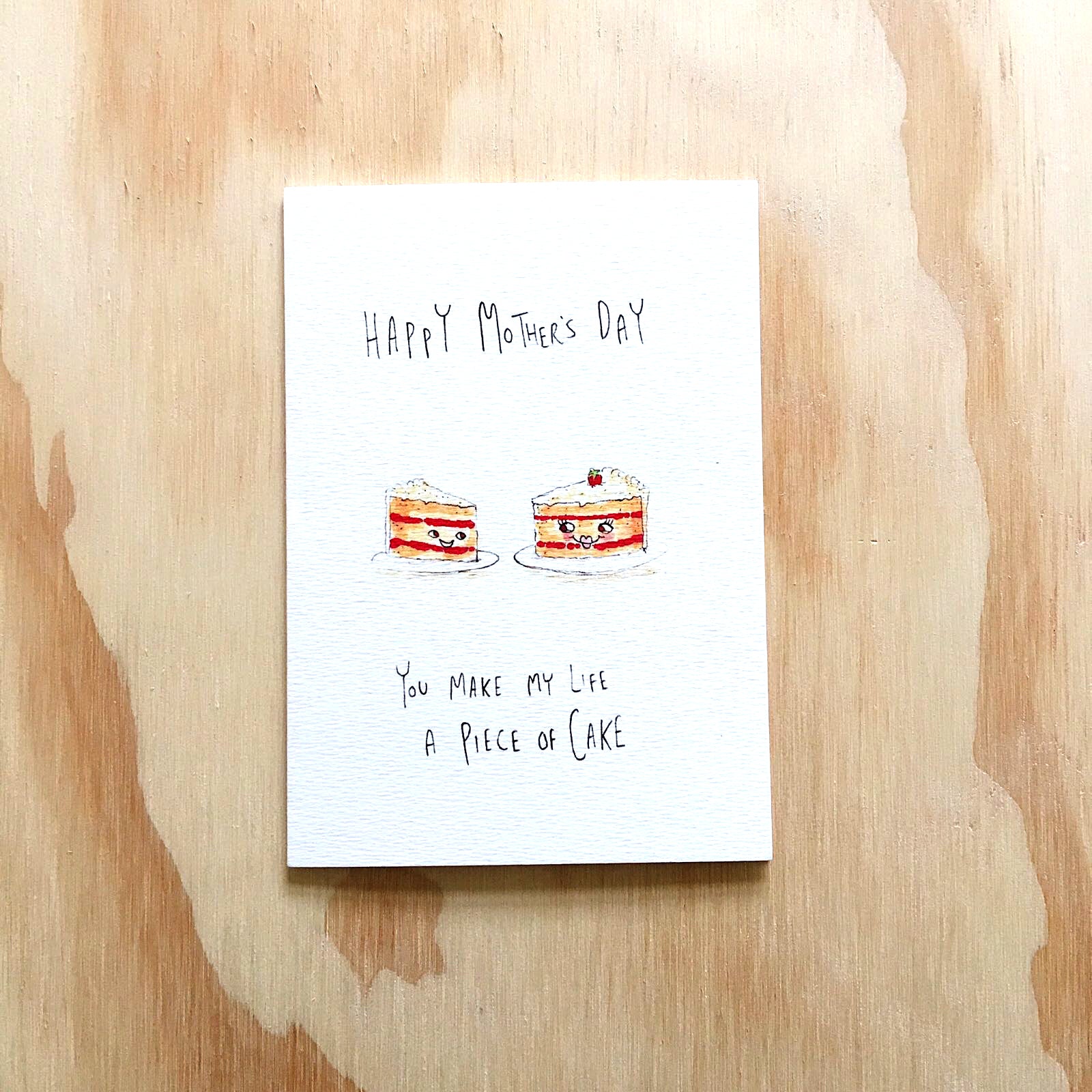 Happy Mother's Day, You Make My Life A Piece Of Cake | hand-made card | lovely card 