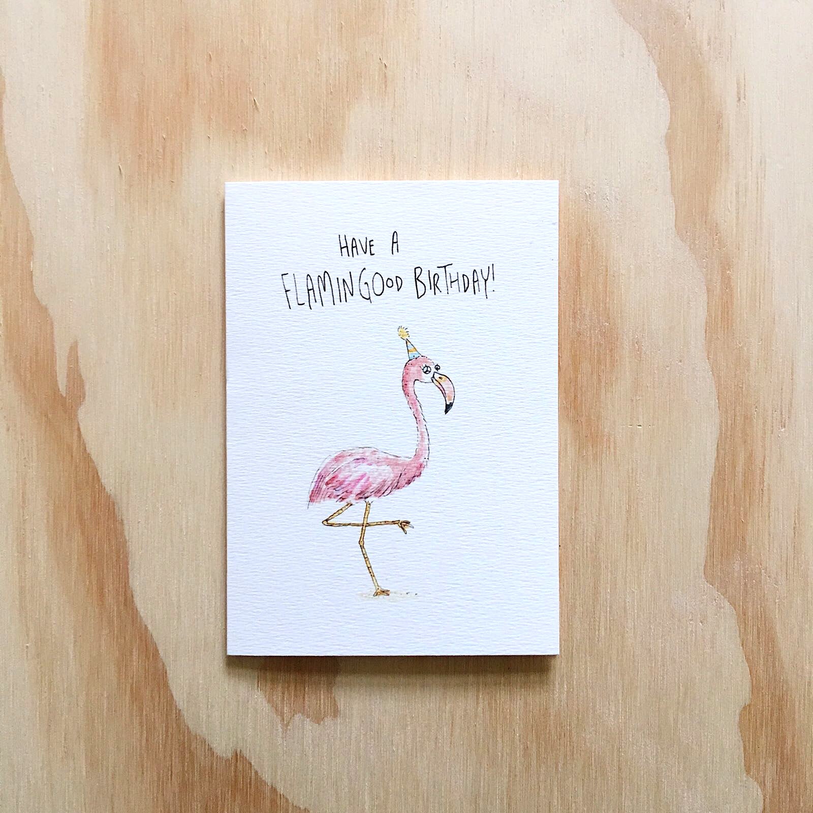 Have a Flamingood Birthday - Well Drawn