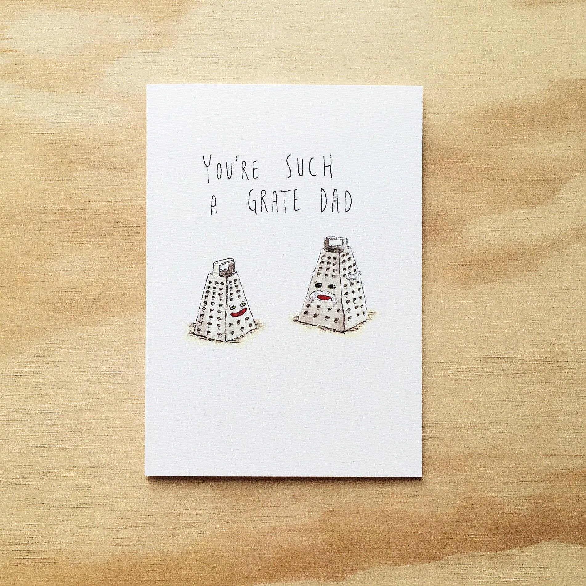 You're Such a Grate Dad - Well Drawn