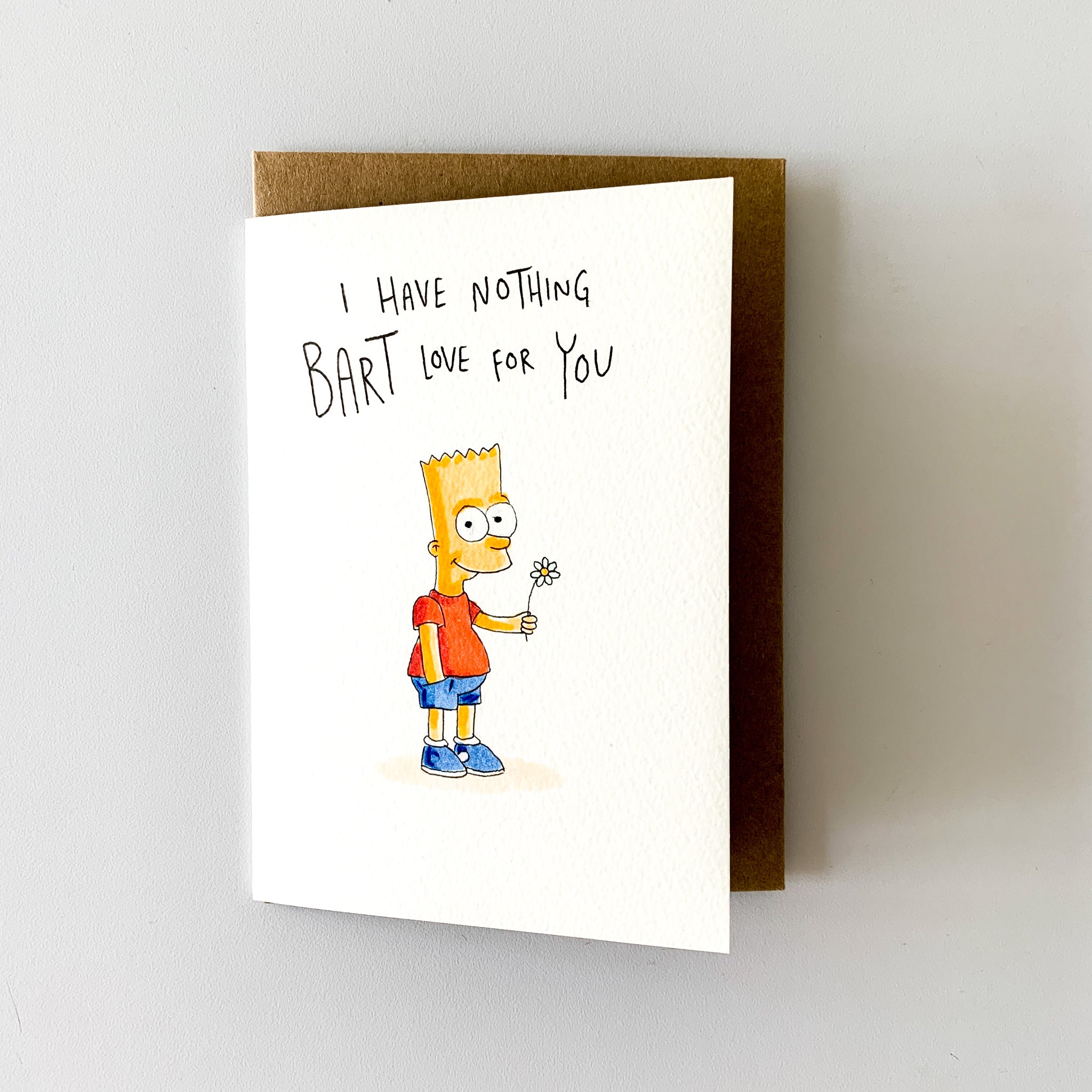 I Have Nothing Bart Love For You - Well Drawn
