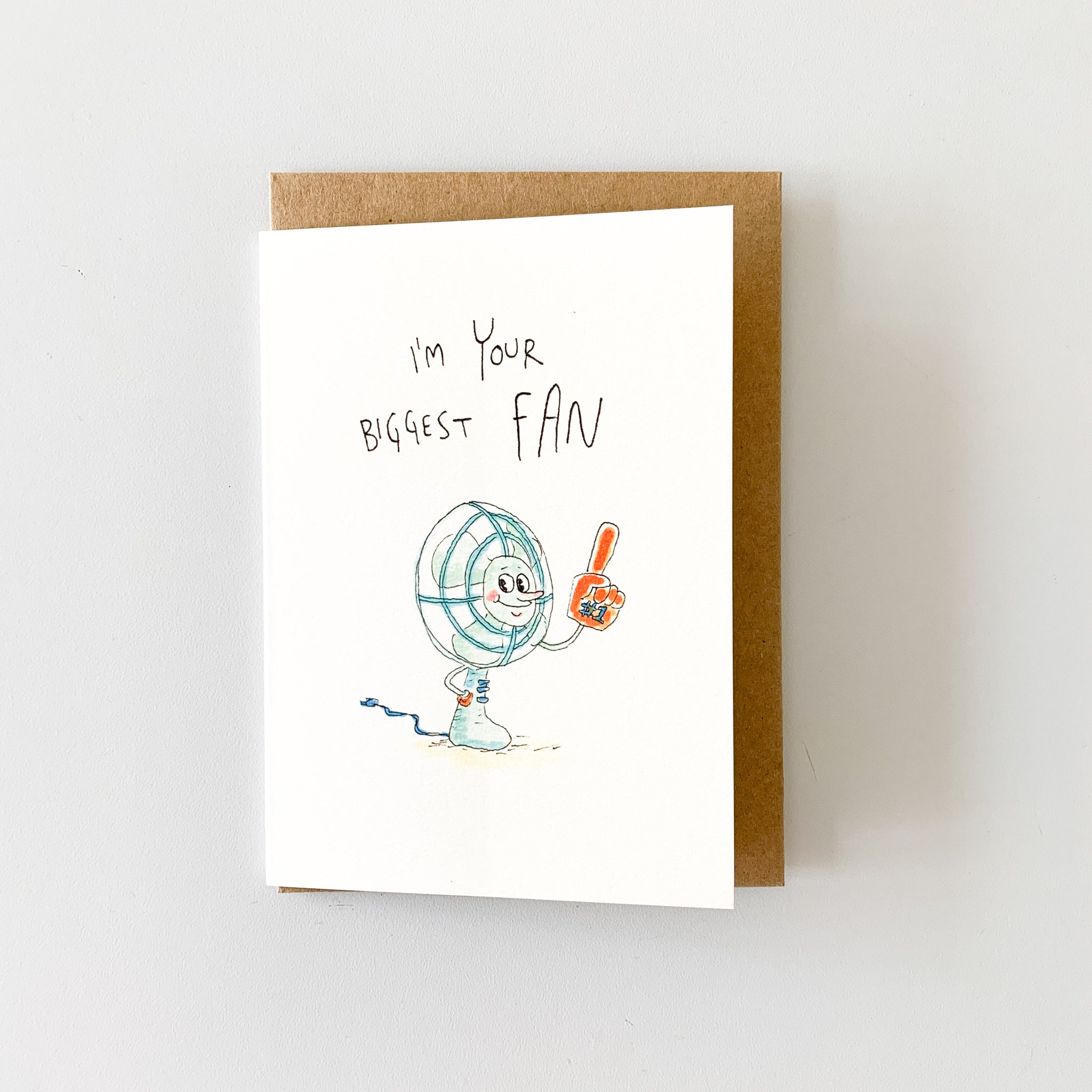 I'm Your Biggest Fan | Hand-made Card | Well Drawn Cards |