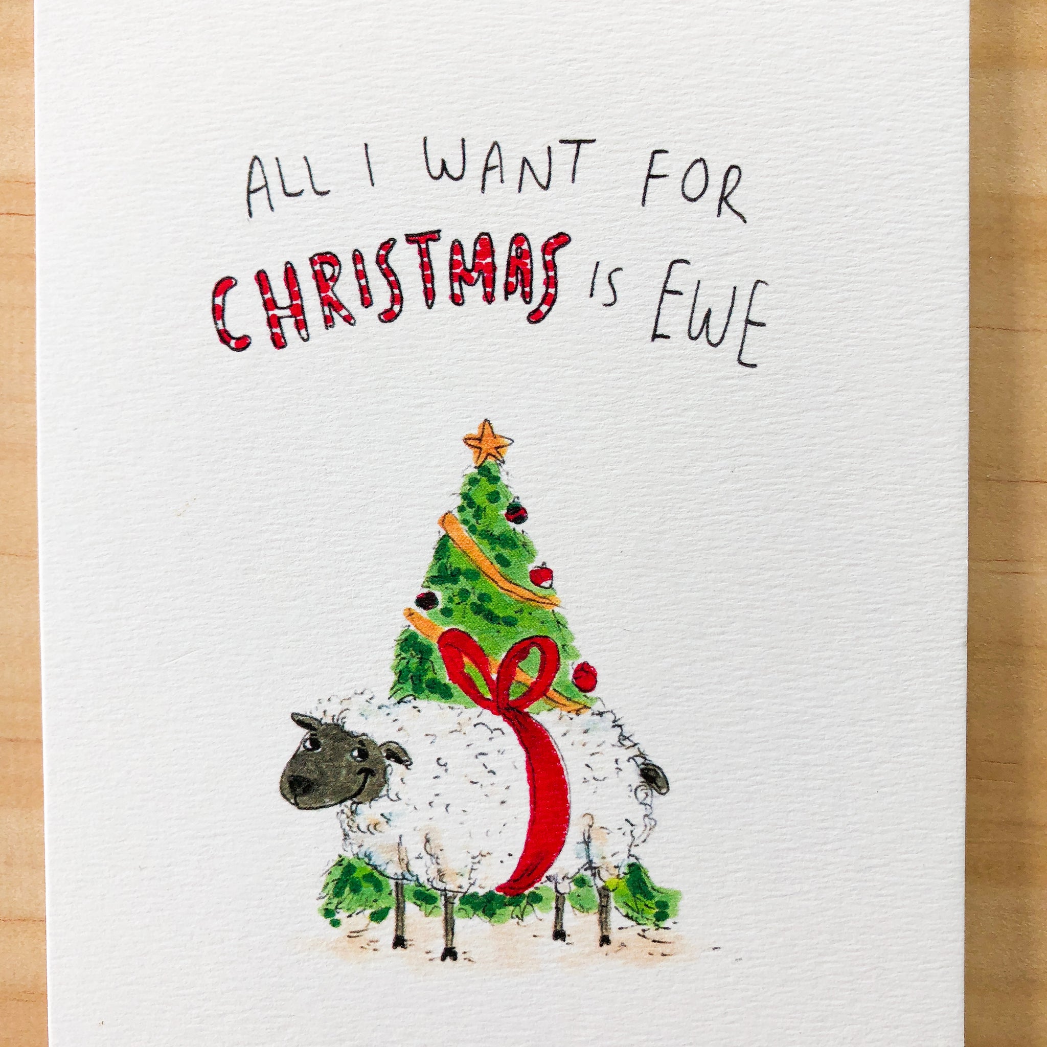 All I Want For Christmas is Ewe - Well Drawn