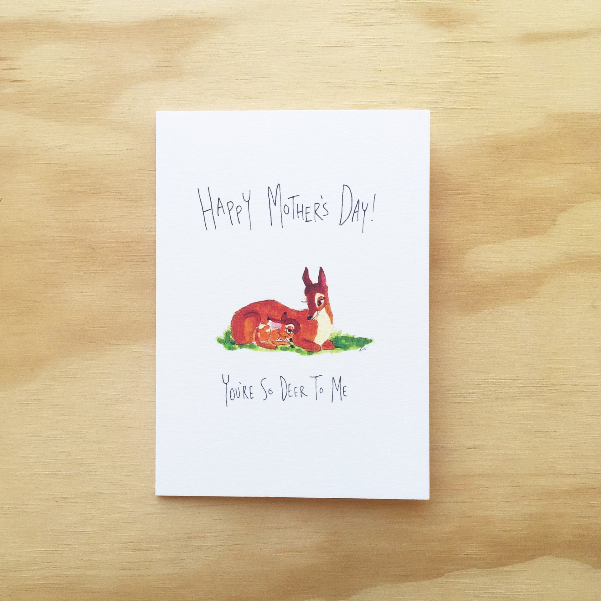 Happy Mother's Day, You're So Deer To Me - Well Drawn