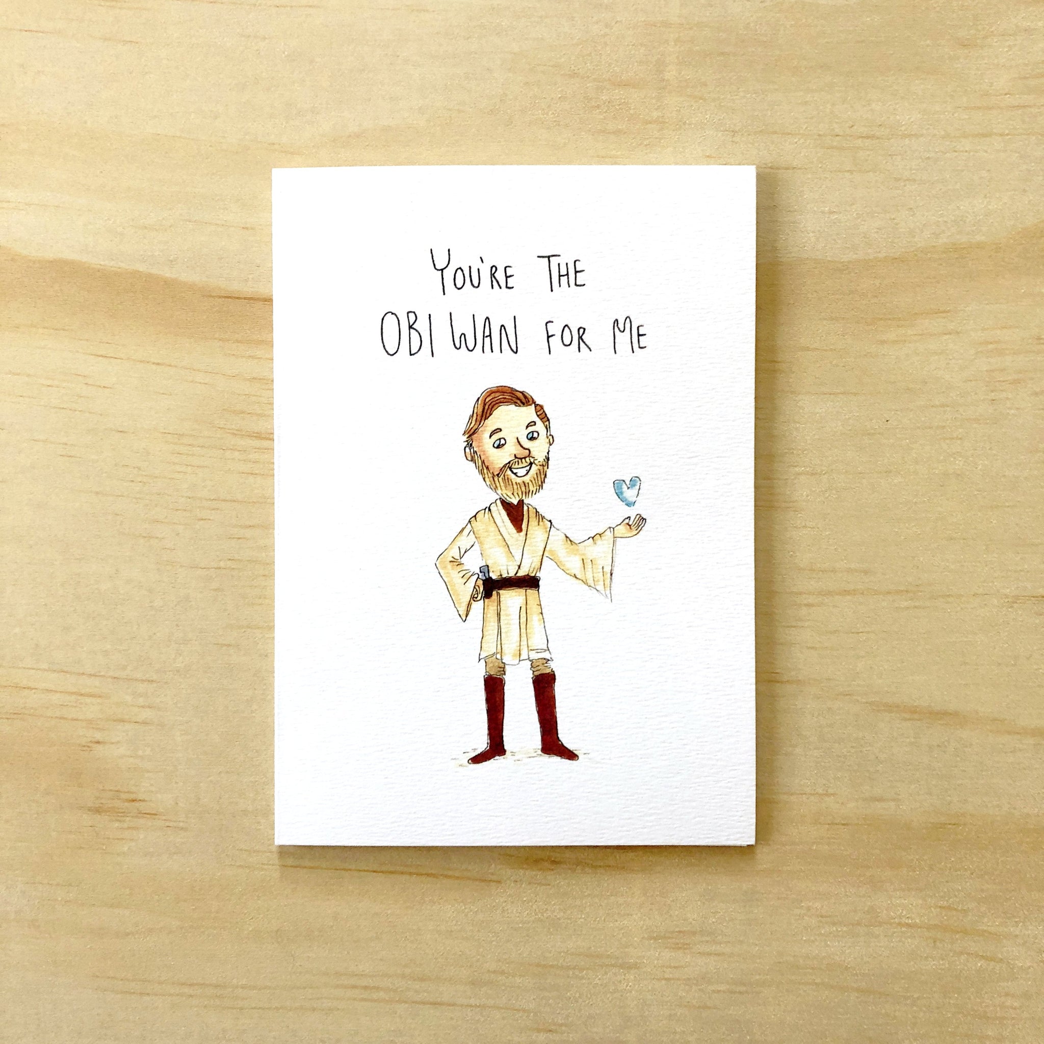 You're The Obi Wan For Me | unique card | lovely card | card