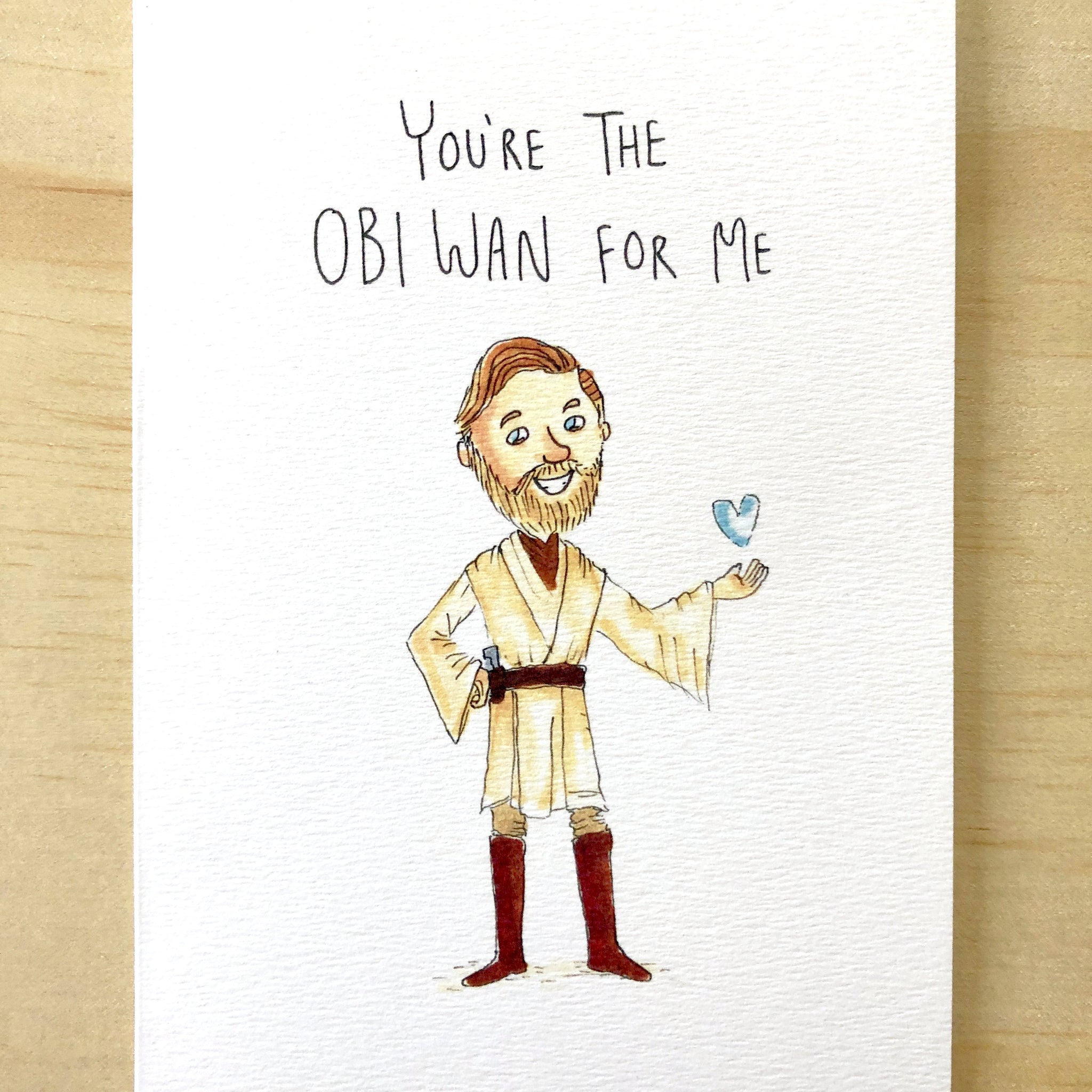 You're The Obi Wan For Me | unique card | lovely card | card