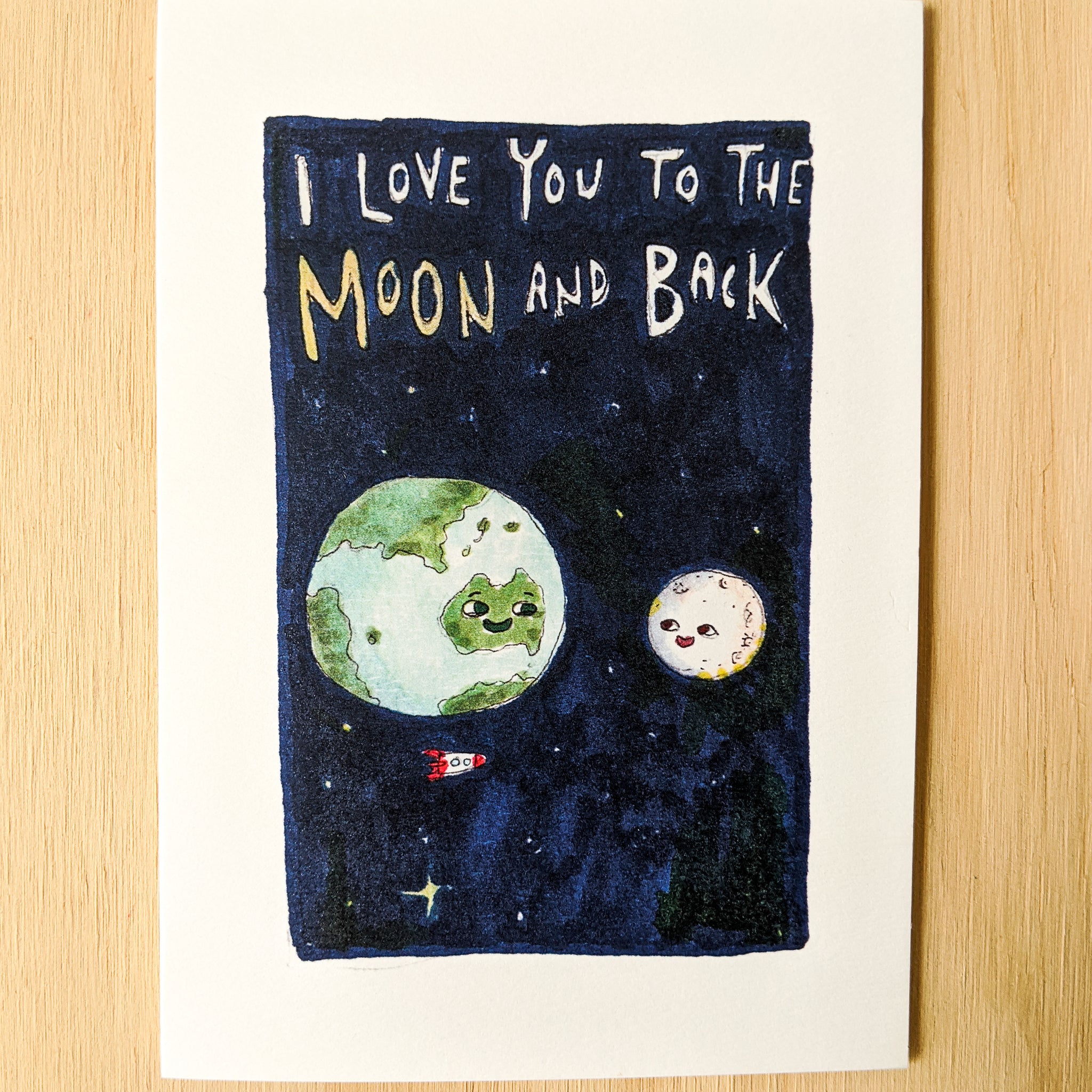 I Love You To The Moon And Back - Well Drawn