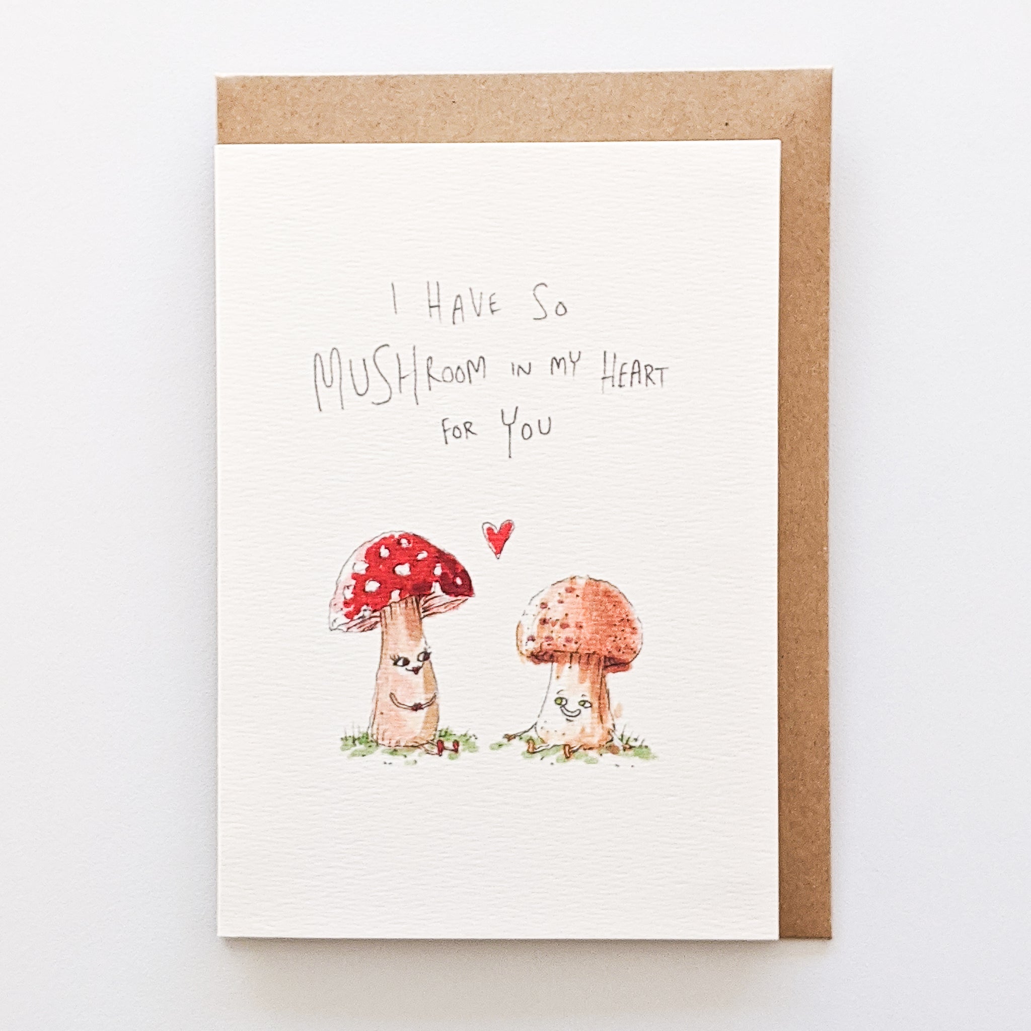 I Have So Mushroom In My Heart For You - Well Drawn