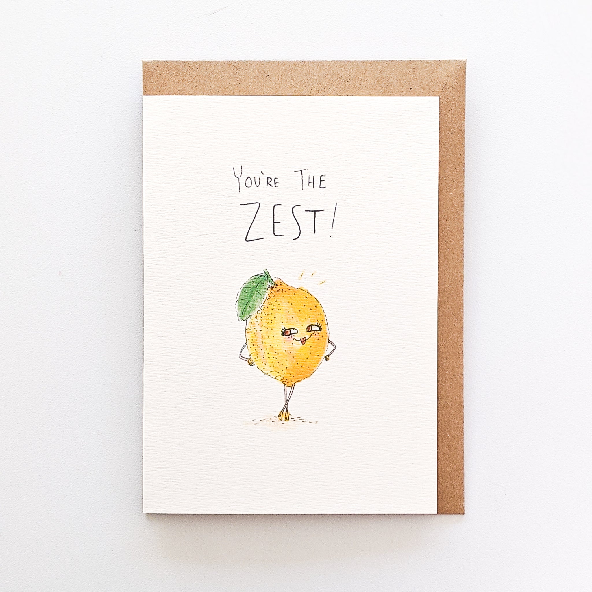 You're The Zest | unique card | lovely card | Well Drawn cards