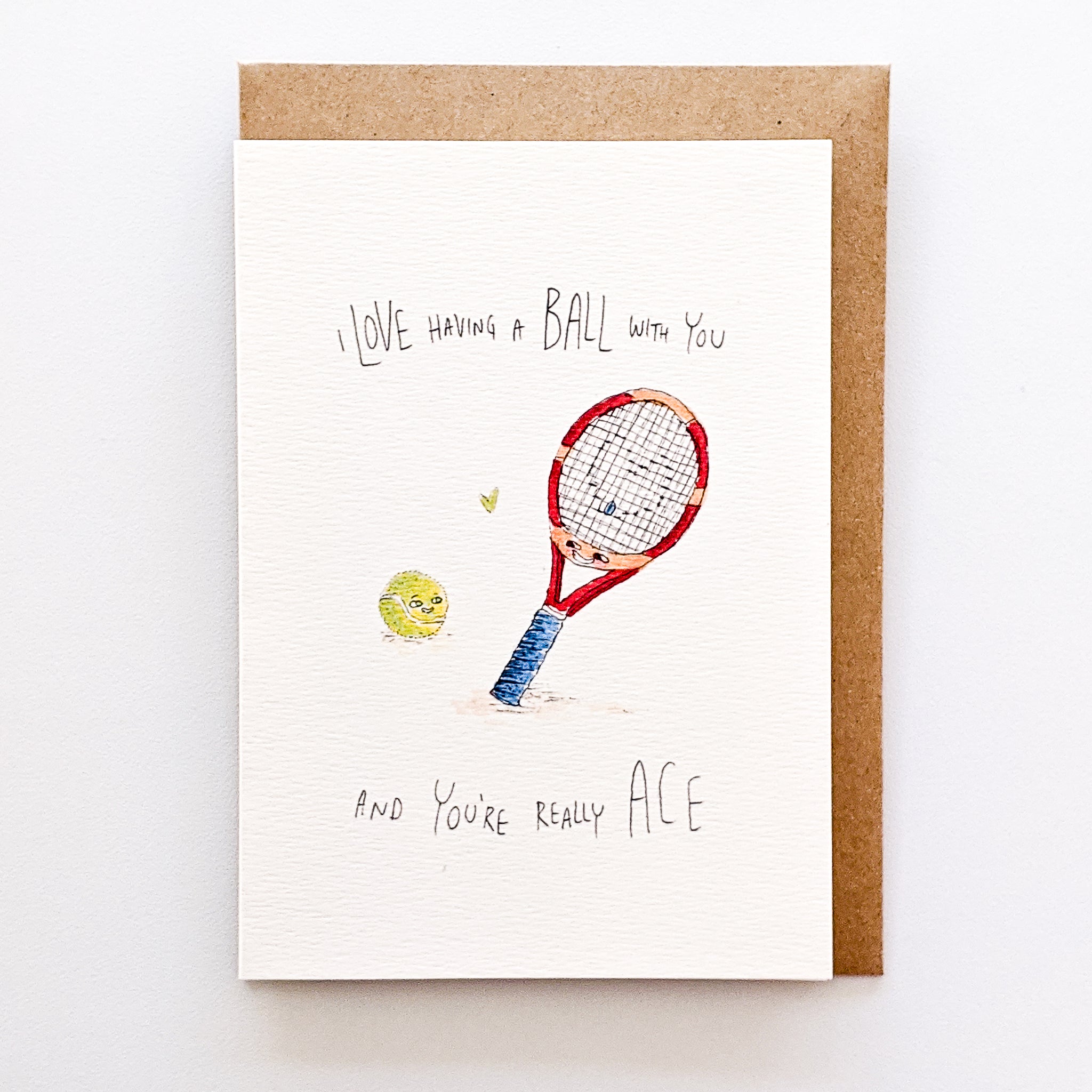 I Love Having a Ball with You and I Think You're Really Ace | lovely card | hand-made card